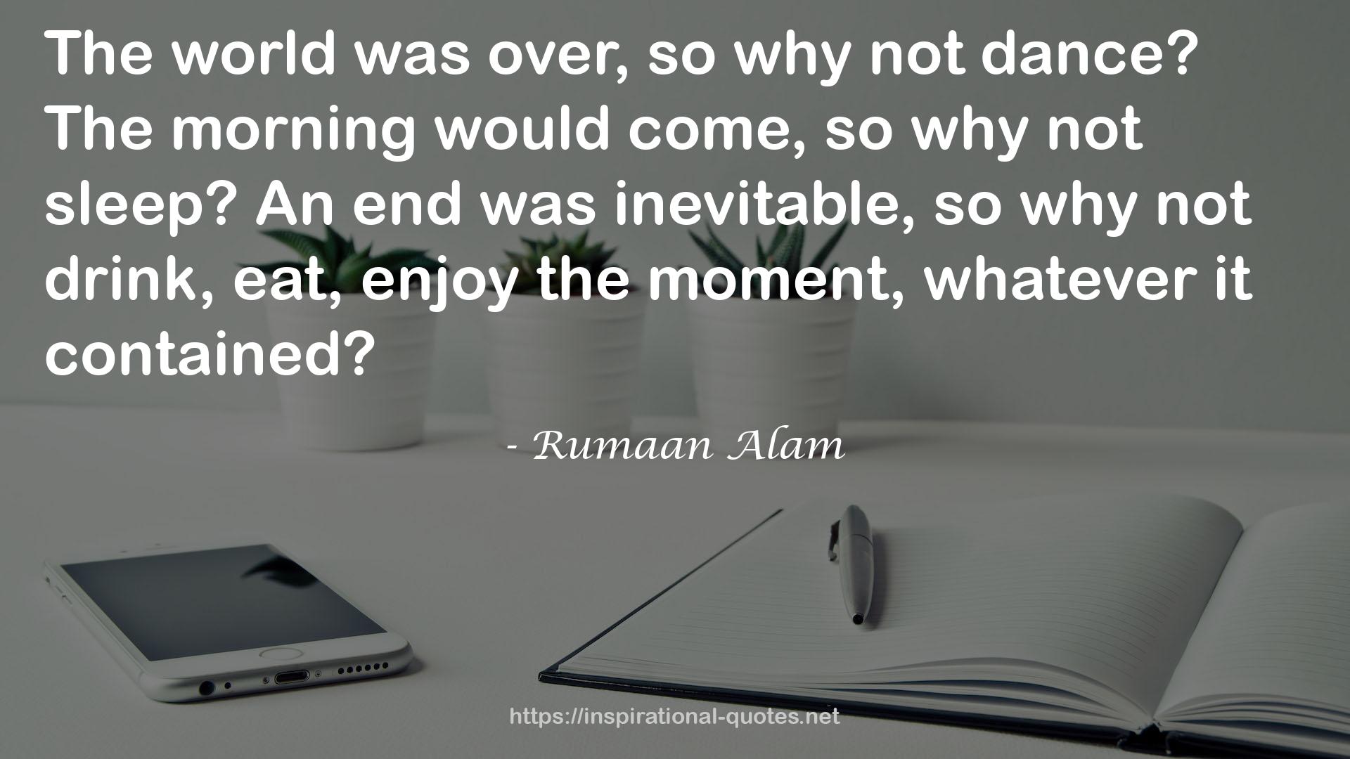 Rumaan Alam QUOTES