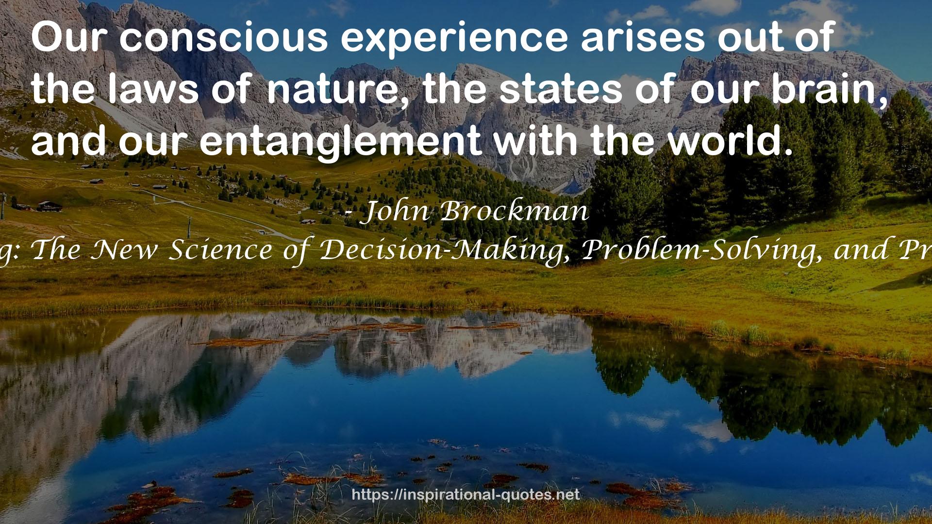 Thinking: The New Science of Decision-Making, Problem-Solving, and Prediction QUOTES