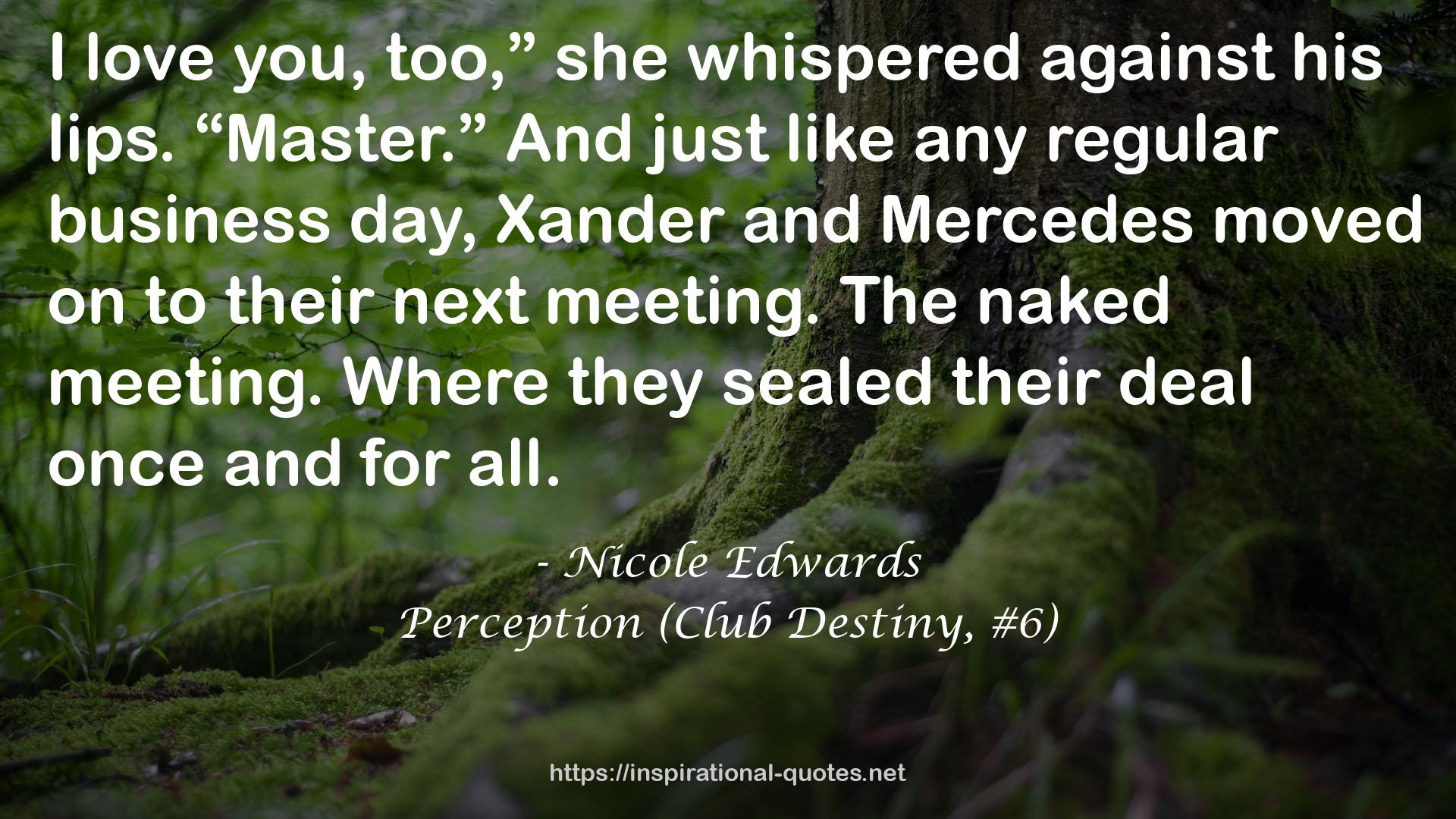 Perception (Club Destiny, #6) QUOTES