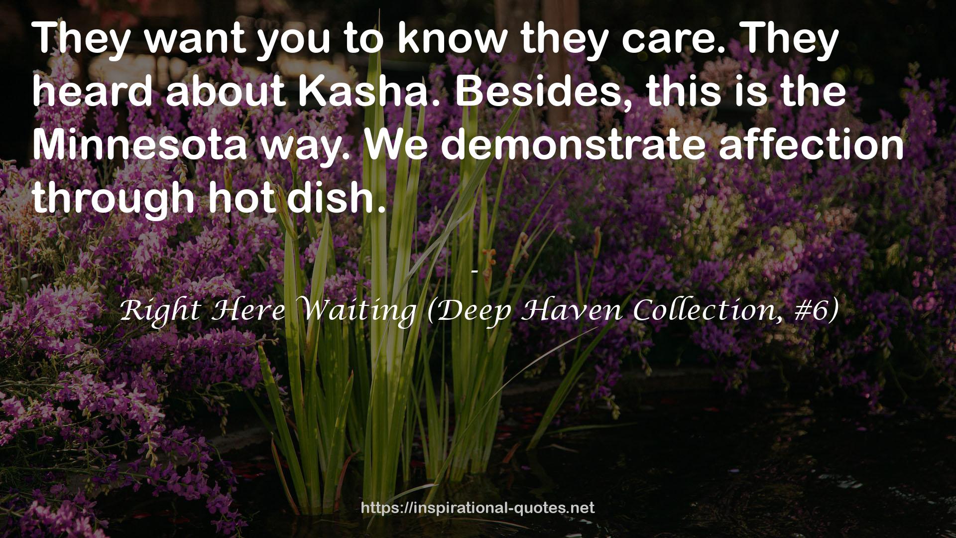 Right Here Waiting (Deep Haven Collection, #6) QUOTES