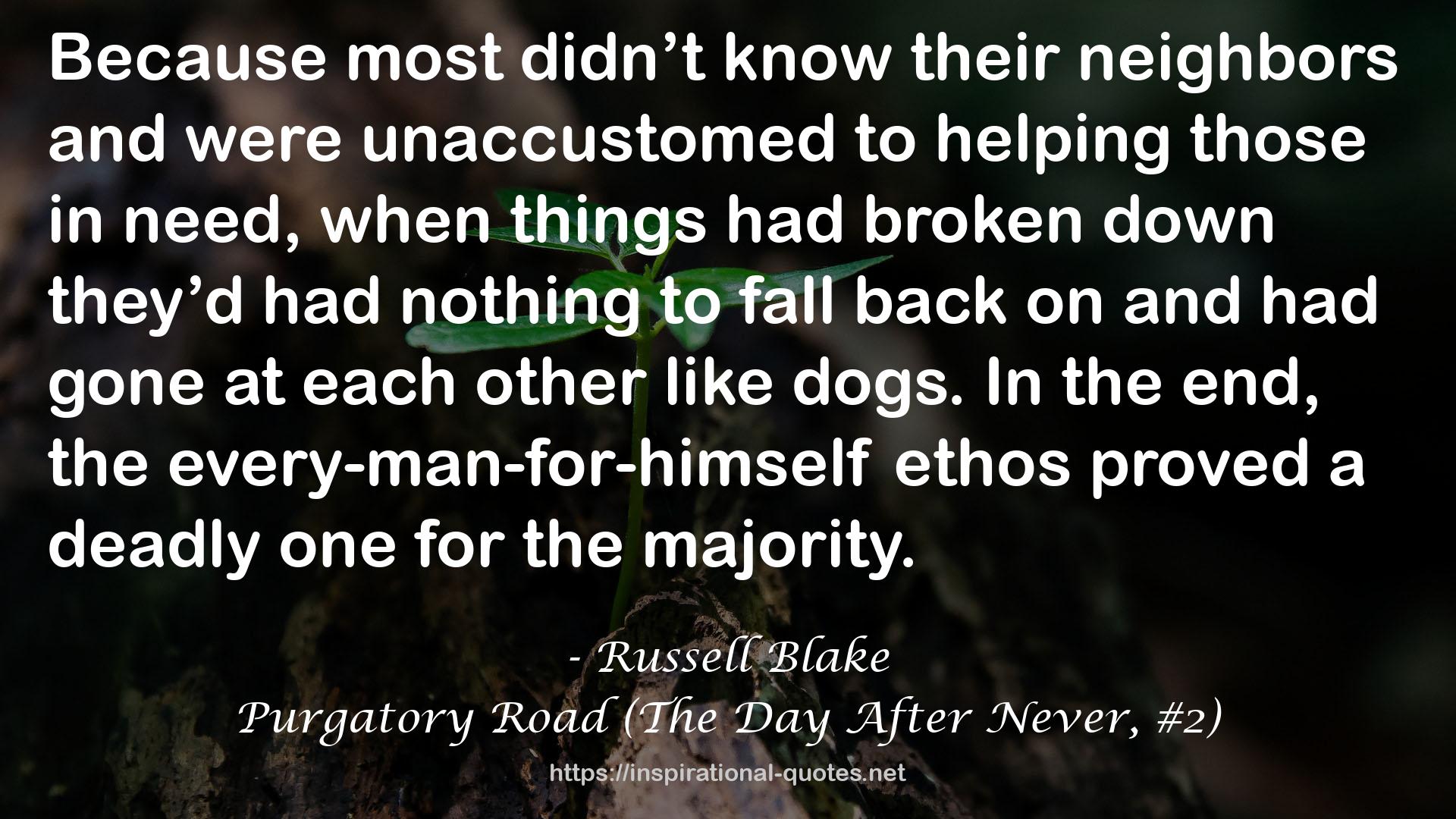 Purgatory Road (The Day After Never, #2) QUOTES