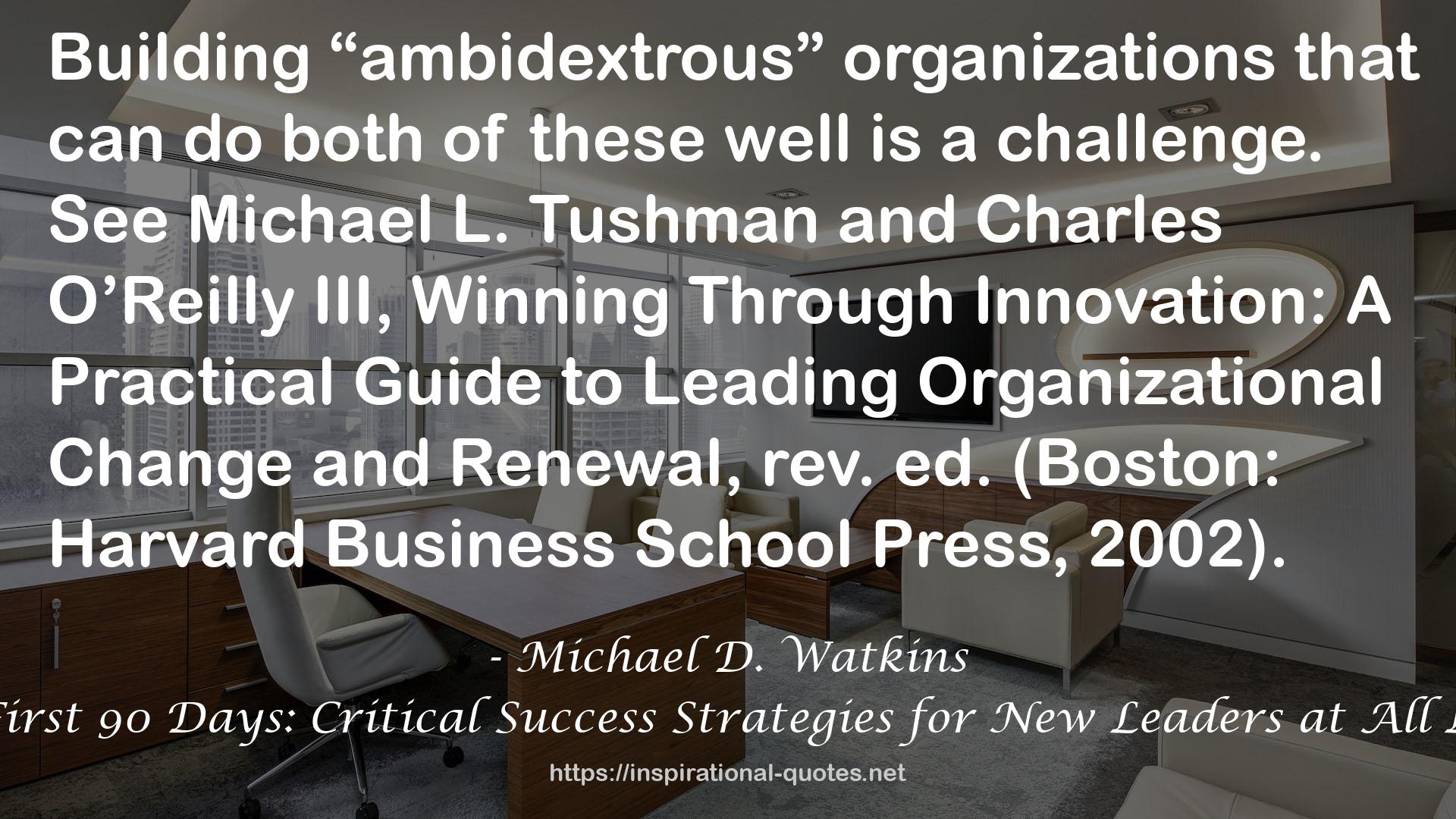 The First 90 Days: Critical Success Strategies for New Leaders at All Levels QUOTES