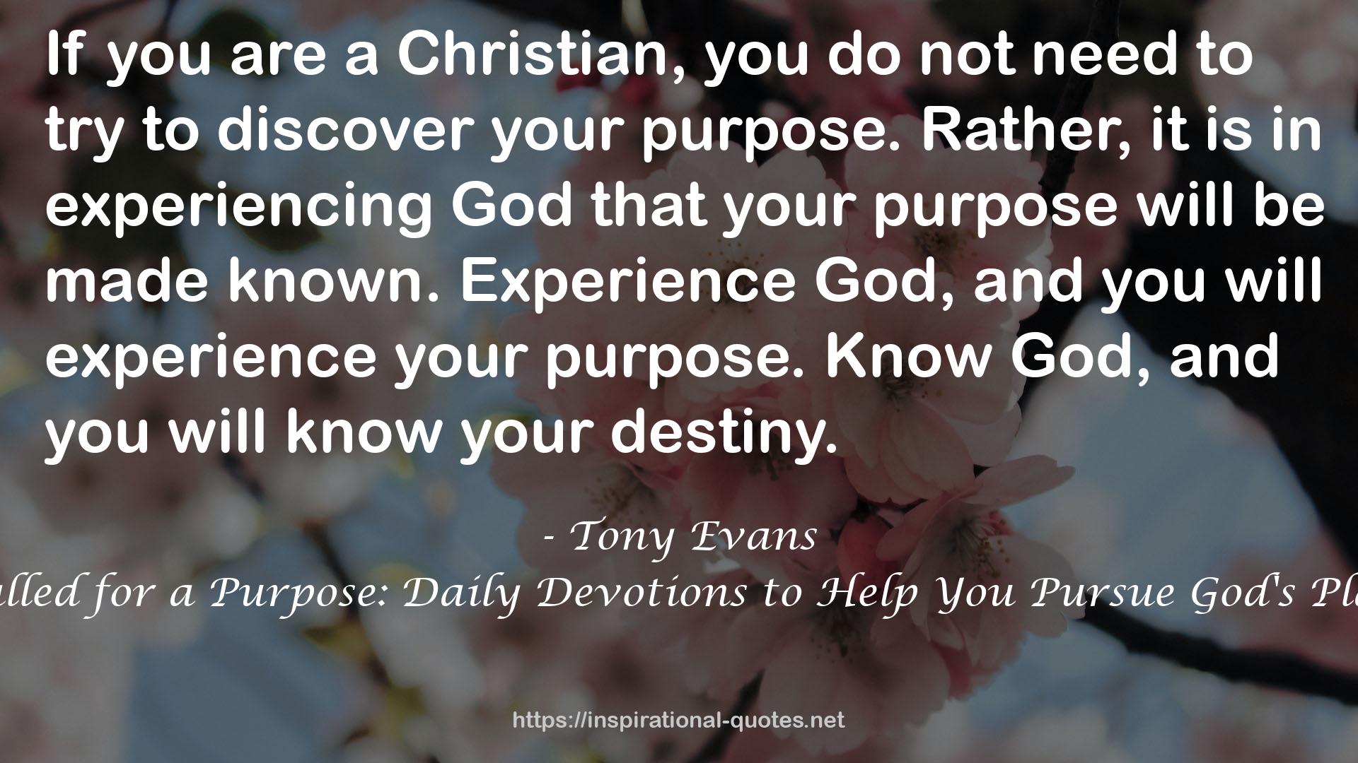 Called for a Purpose: Daily Devotions to Help You Pursue God's Plan QUOTES