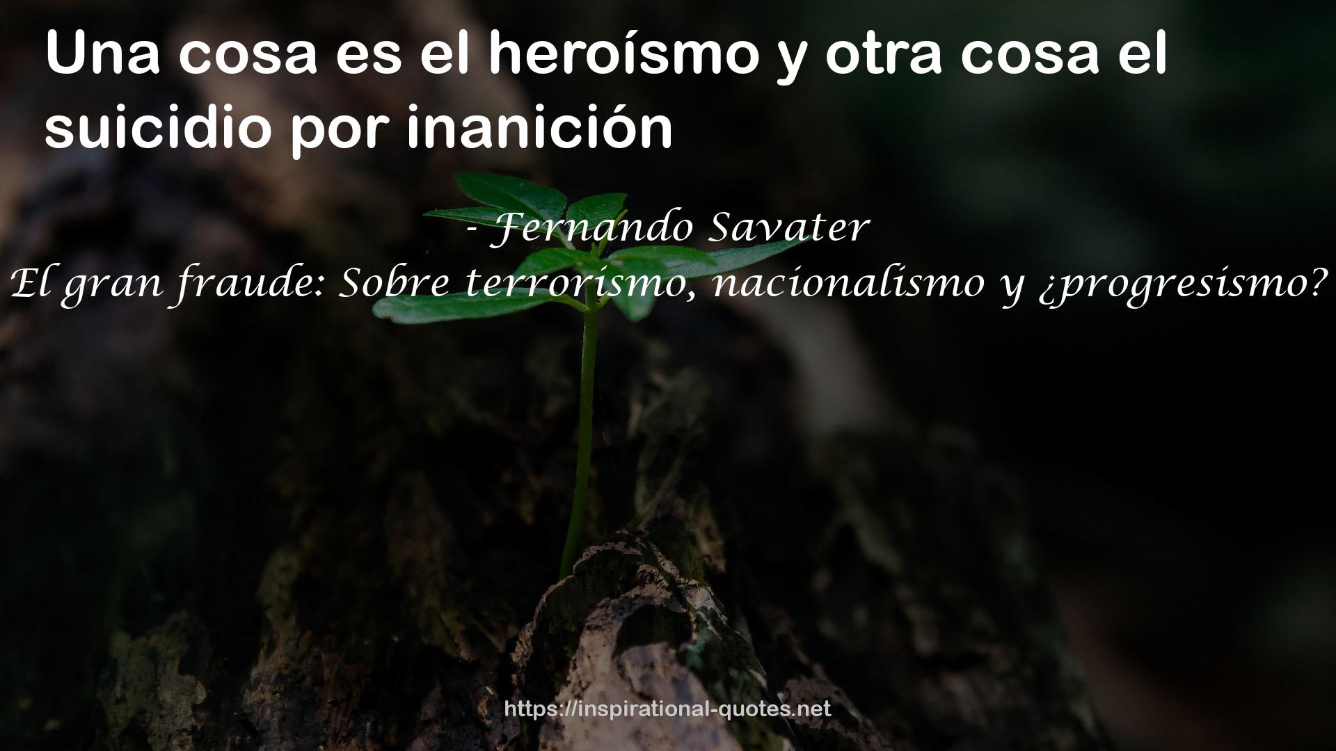 El gran fraude: Sobre terrorismo, nacionalismo y ¿progresismo? QUOTES