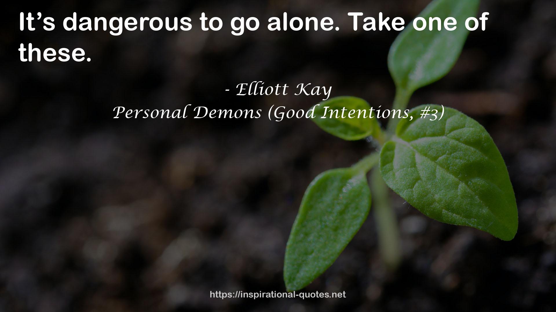 Personal Demons (Good Intentions, #3) QUOTES