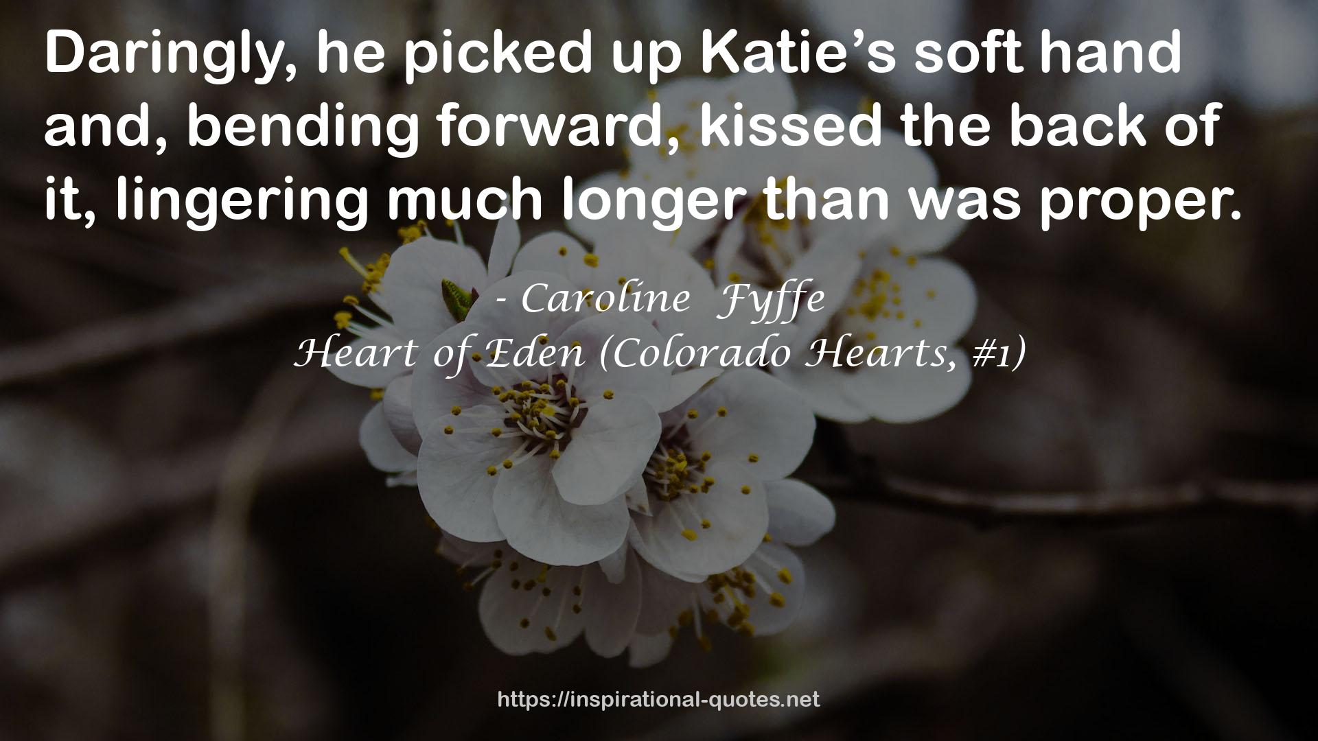 Heart of Eden (Colorado Hearts, #1) QUOTES