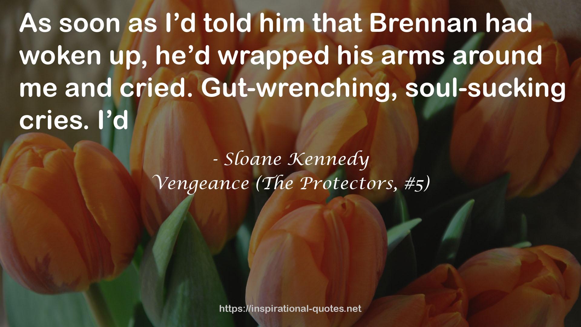 Vengeance (The Protectors, #5) QUOTES