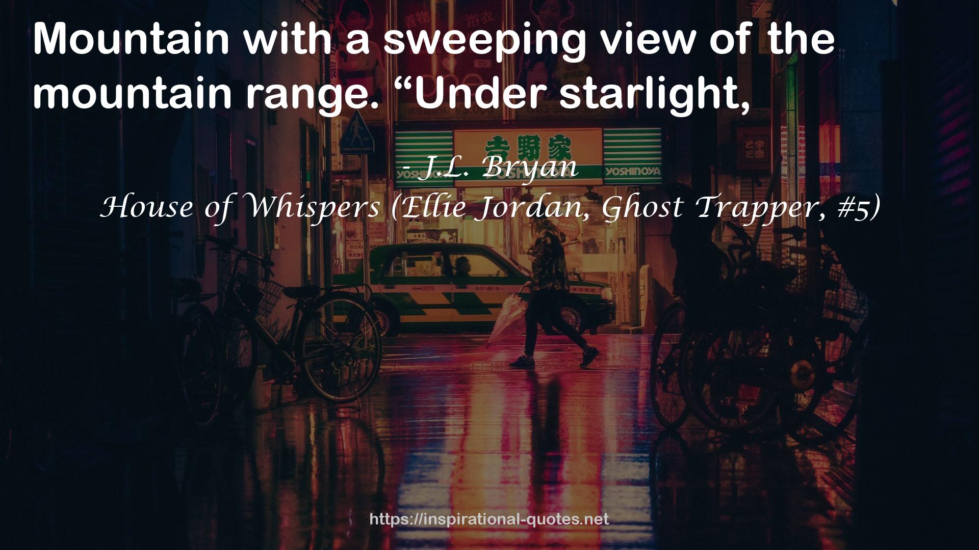 House of Whispers (Ellie Jordan, Ghost Trapper, #5) QUOTES