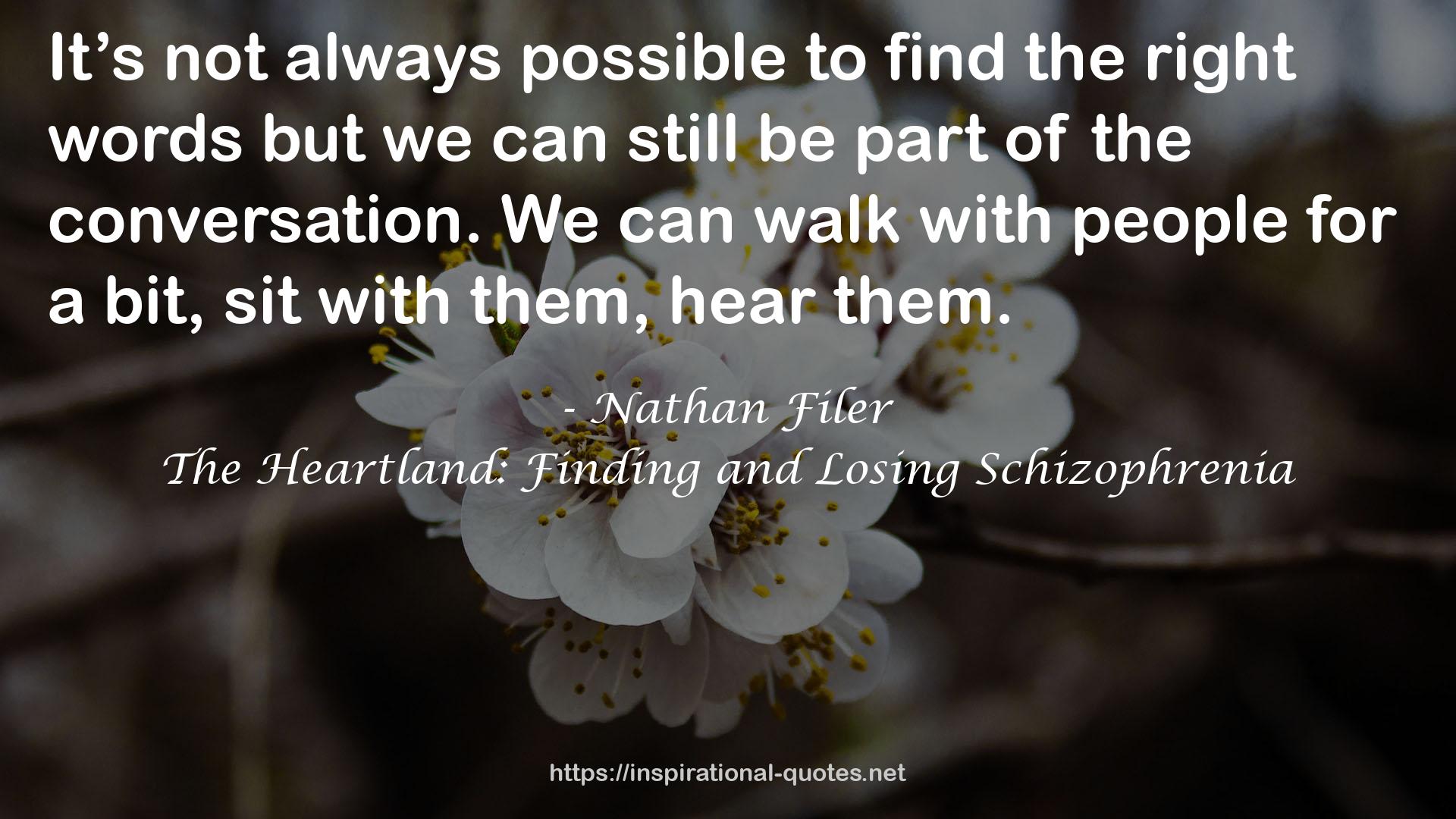 The Heartland: Finding and Losing Schizophrenia QUOTES