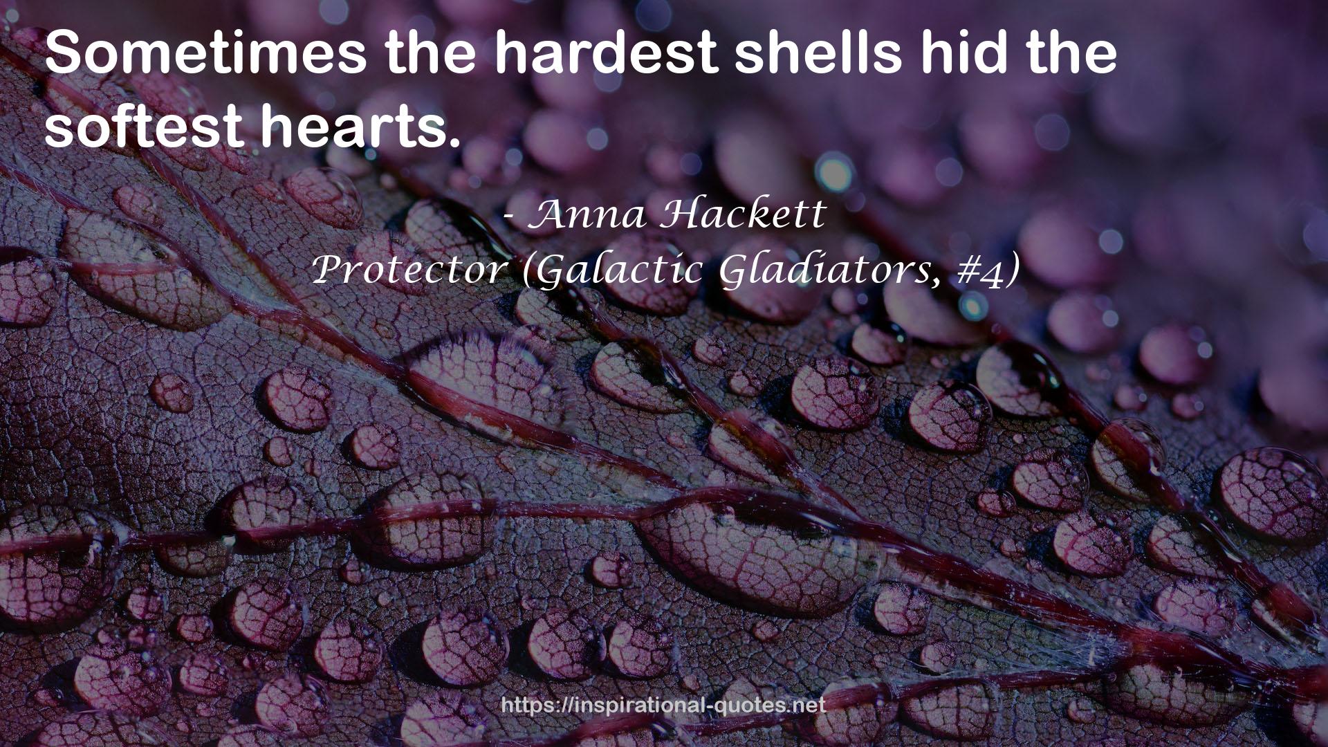 Protector (Galactic Gladiators, #4) QUOTES