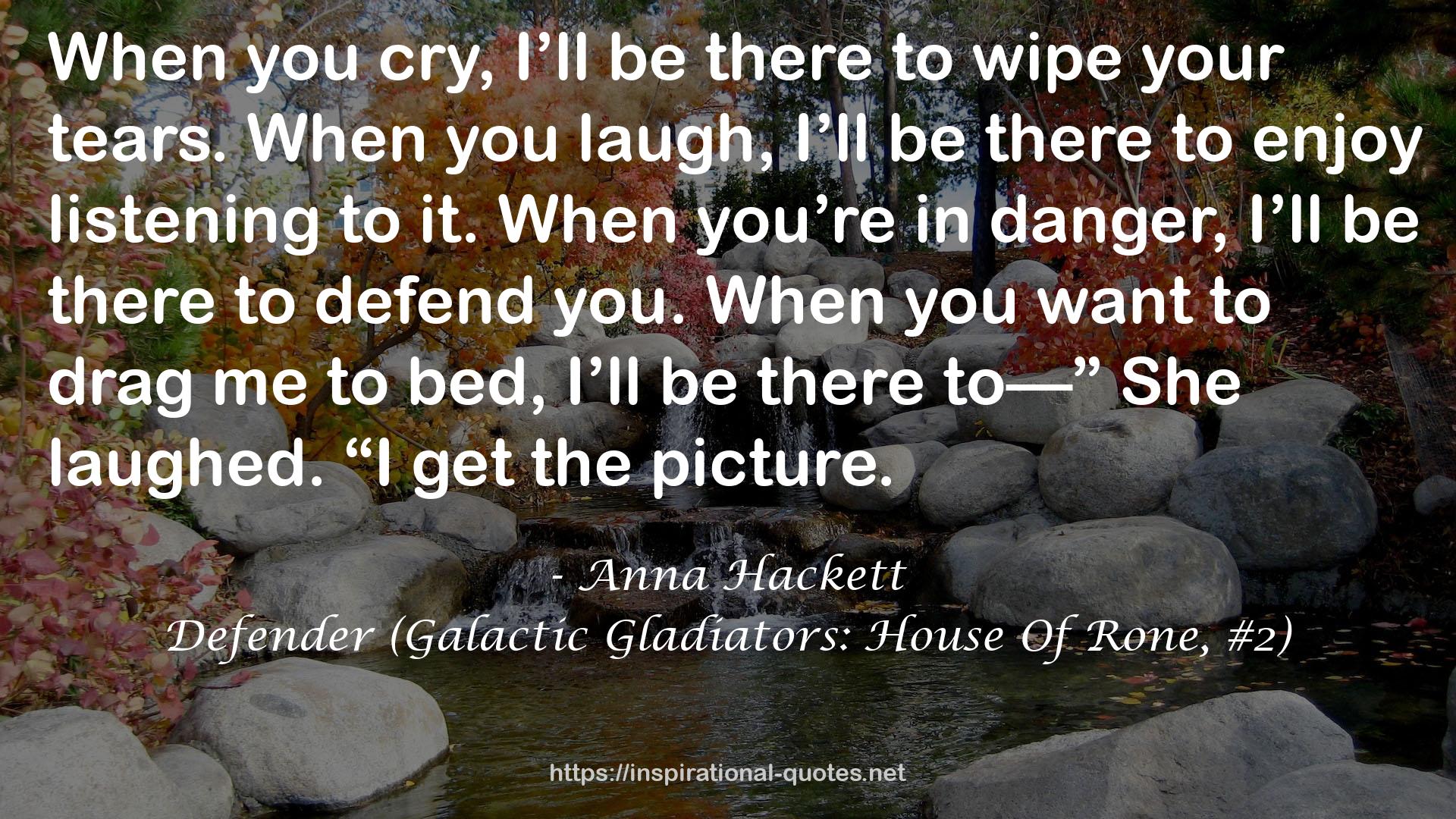 Defender (Galactic Gladiators: House Of Rone, #2) QUOTES