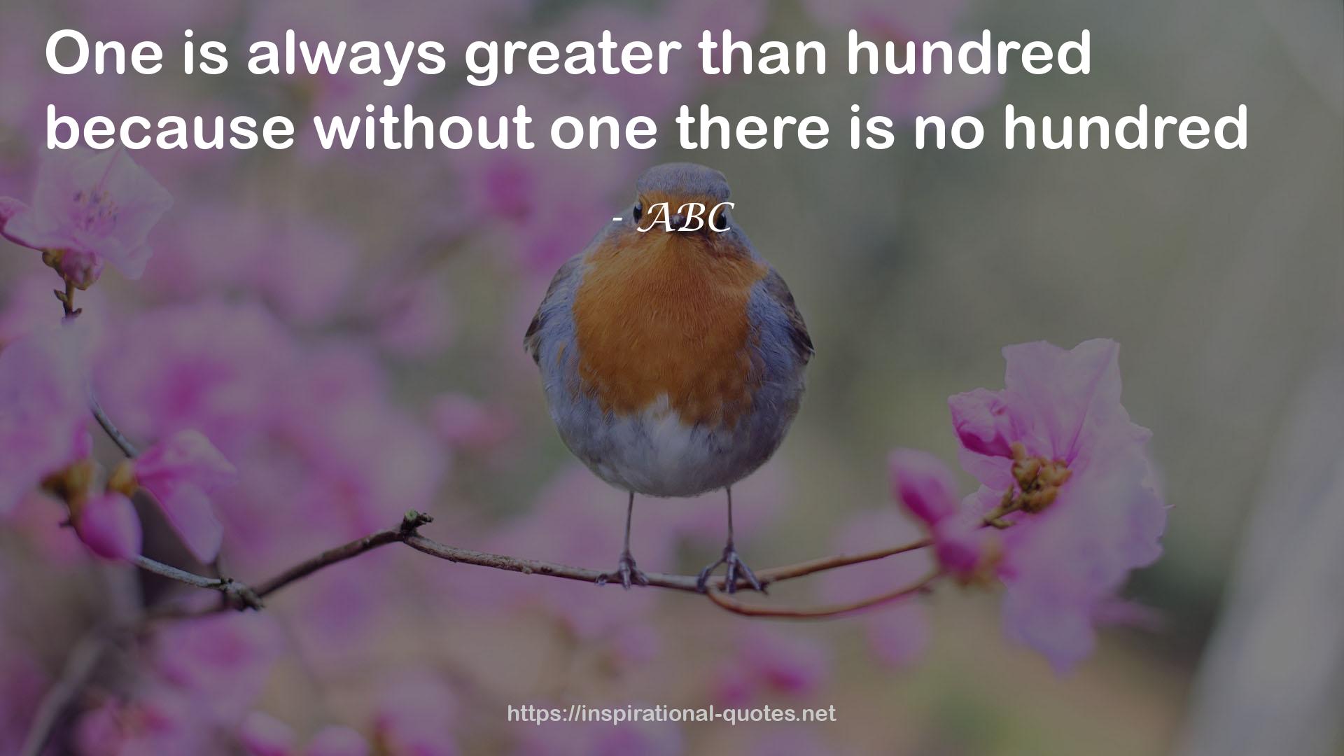 greater than hundred  QUOTES