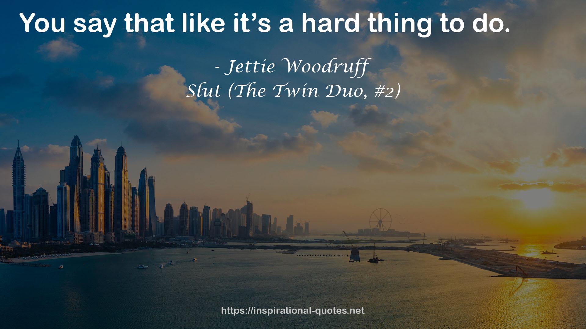 Jettie Woodruff QUOTES