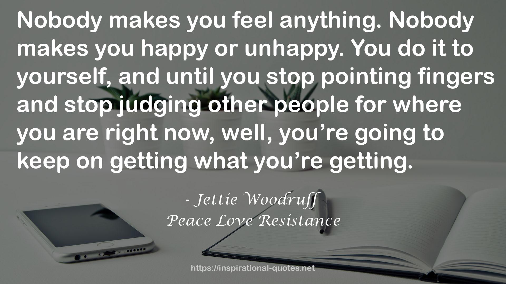 Peace Love Resistance QUOTES