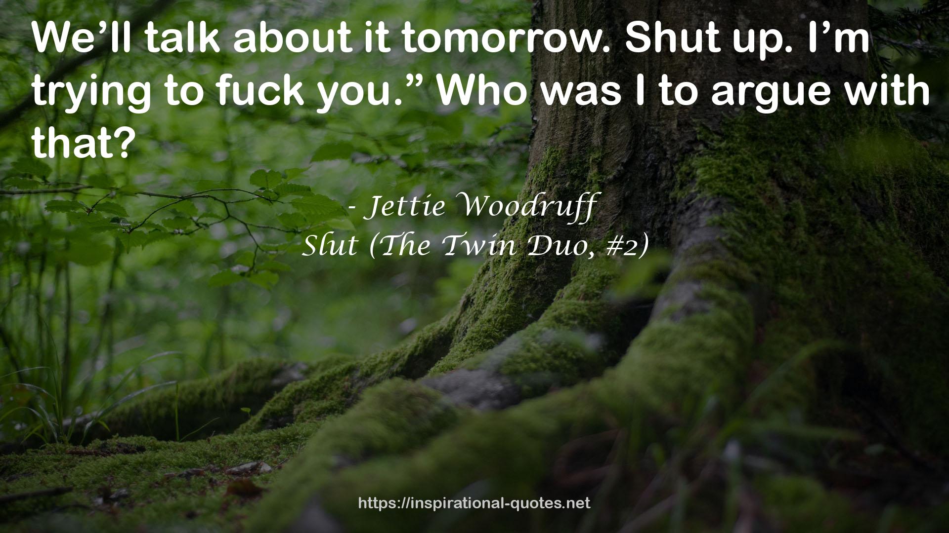 Jettie Woodruff QUOTES