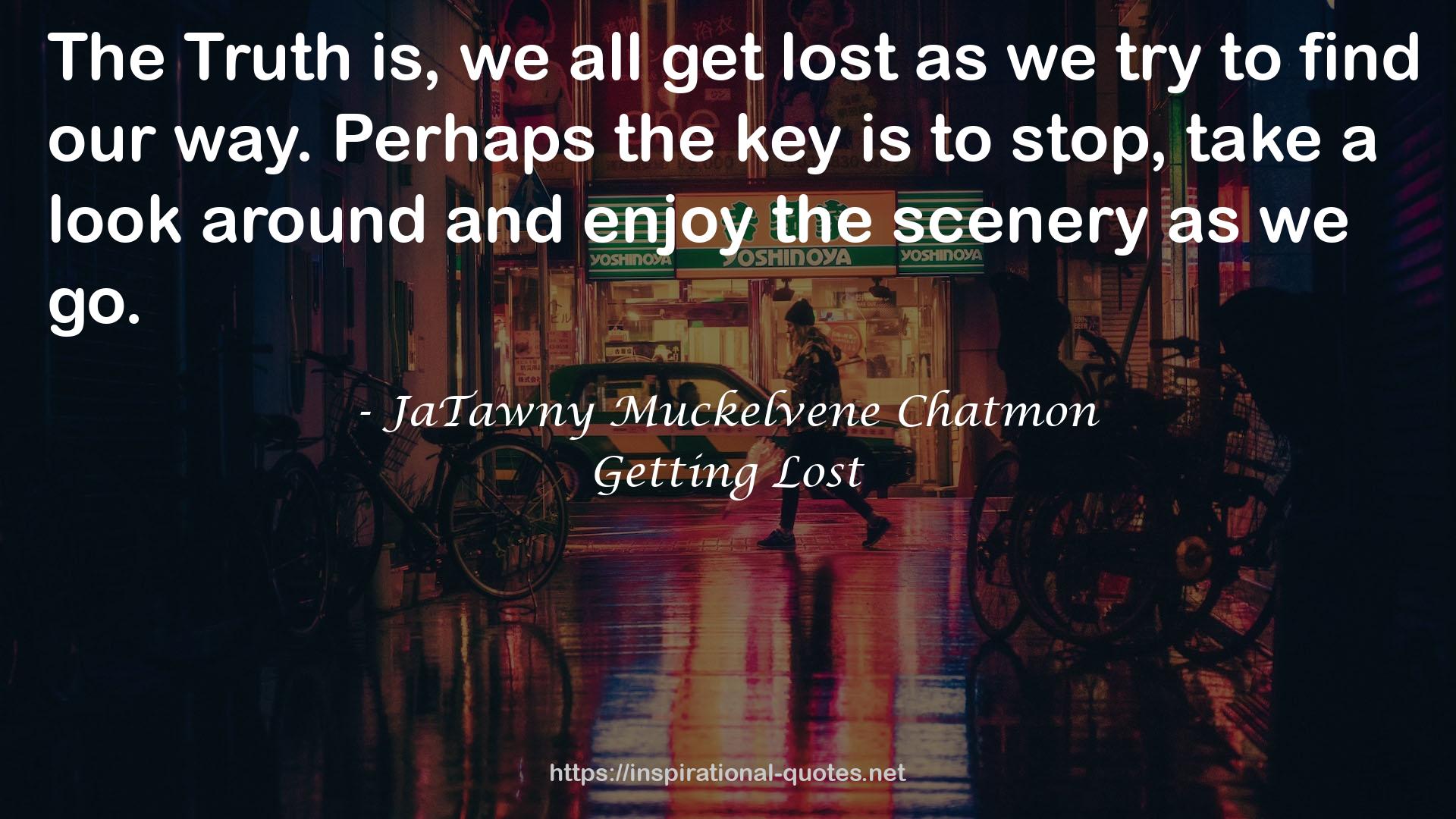 JaTawny Muckelvene Chatmon QUOTES