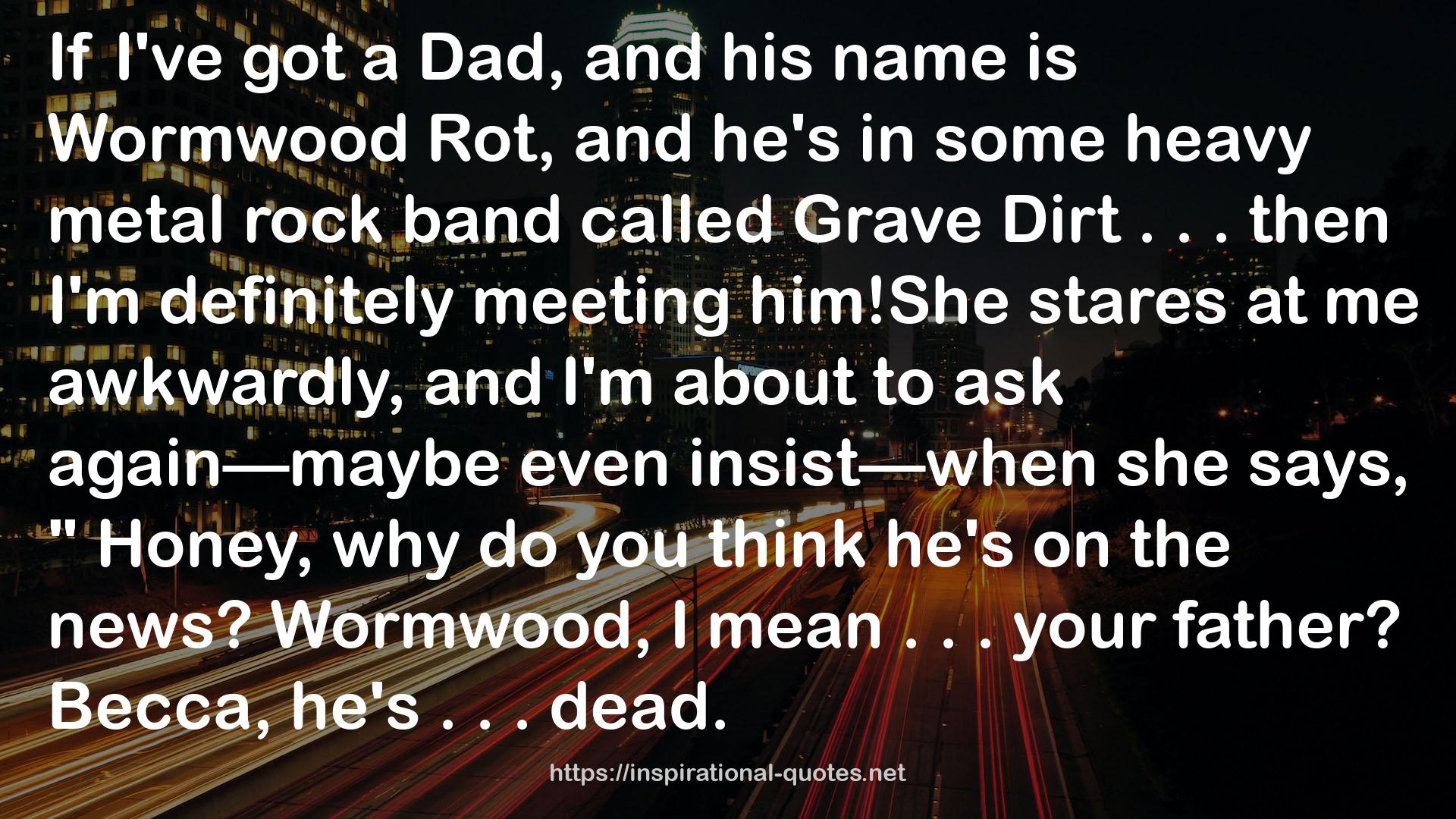 Wormwood  QUOTES