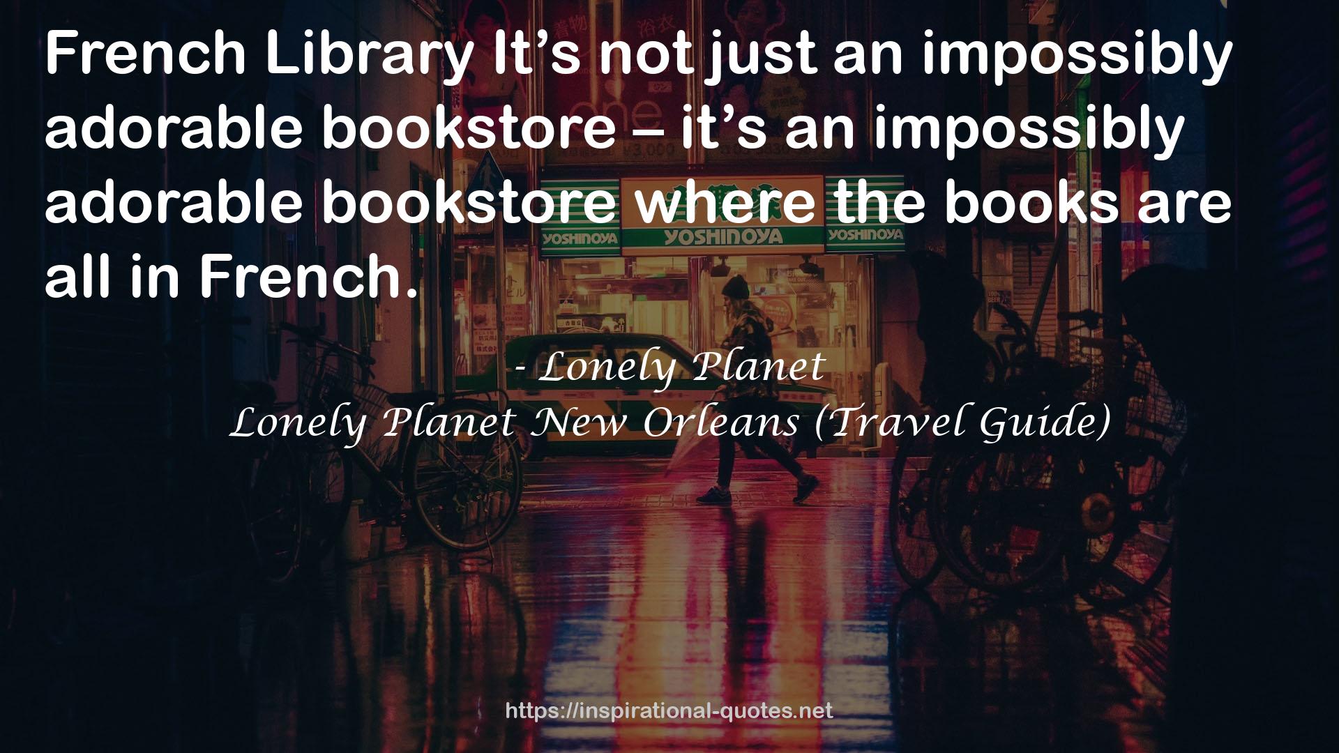 Lonely Planet New Orleans (Travel Guide) QUOTES