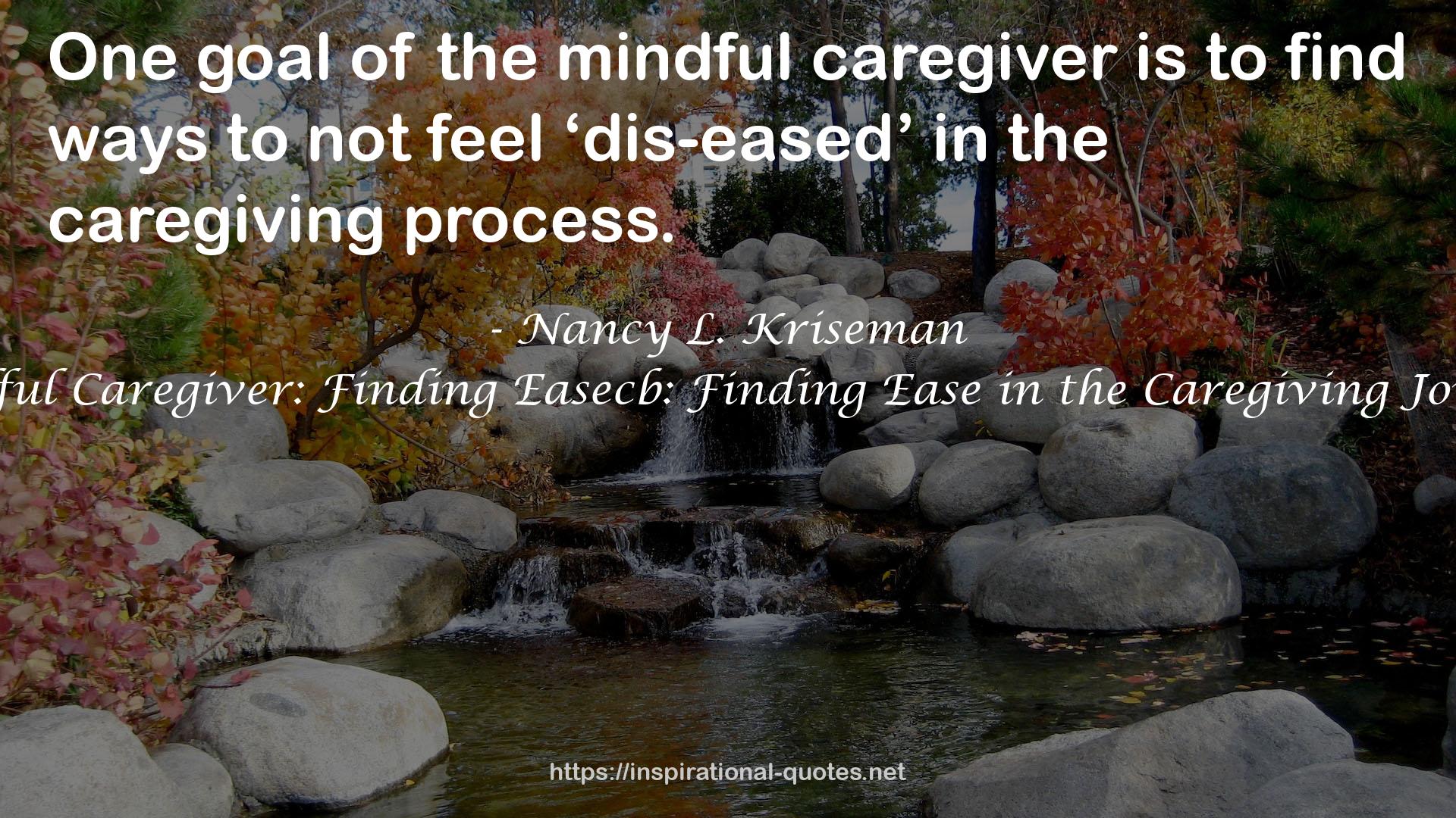 the mindful caregiver  QUOTES