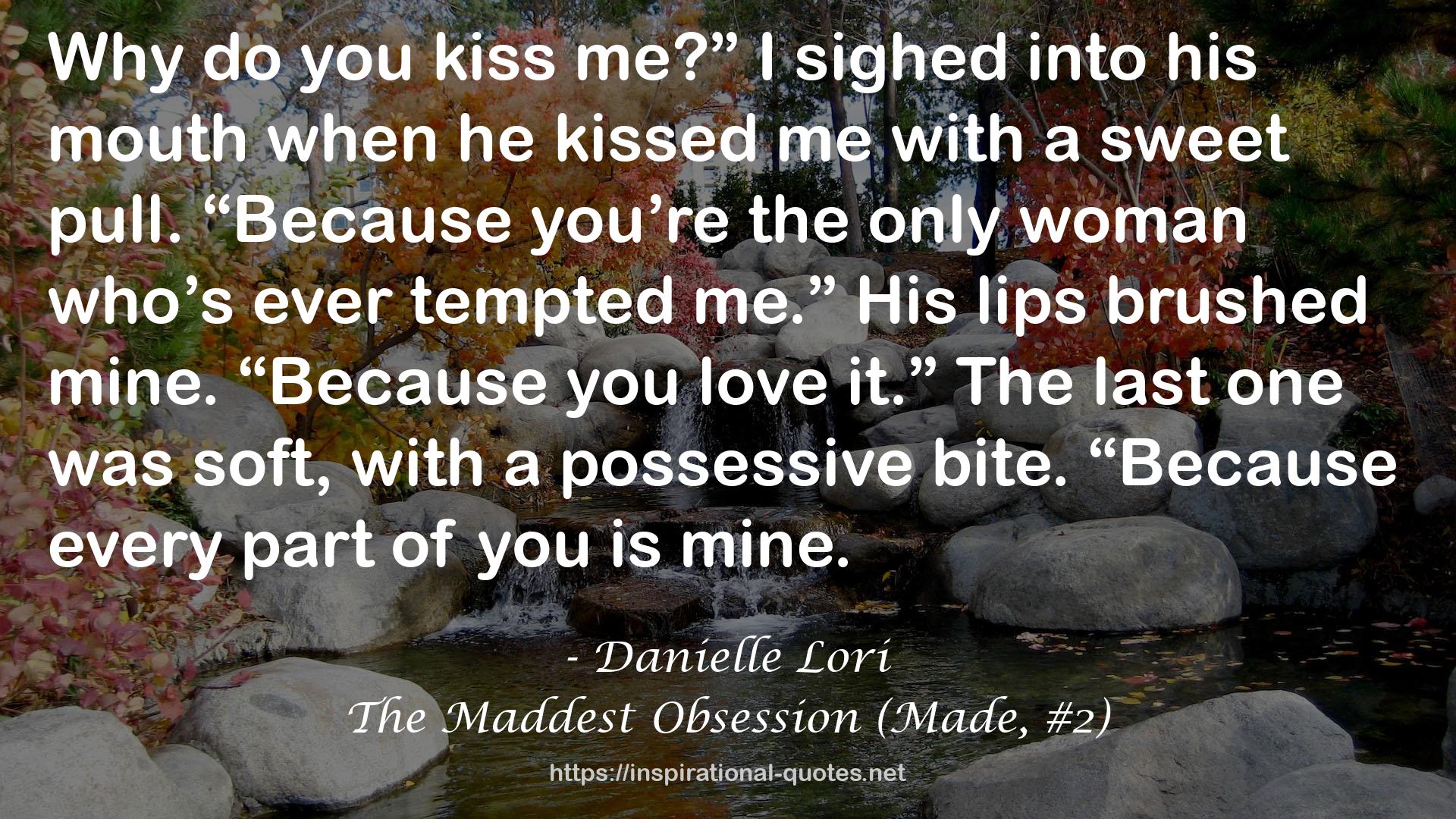 The Maddest Obsession (Made, #2) QUOTES