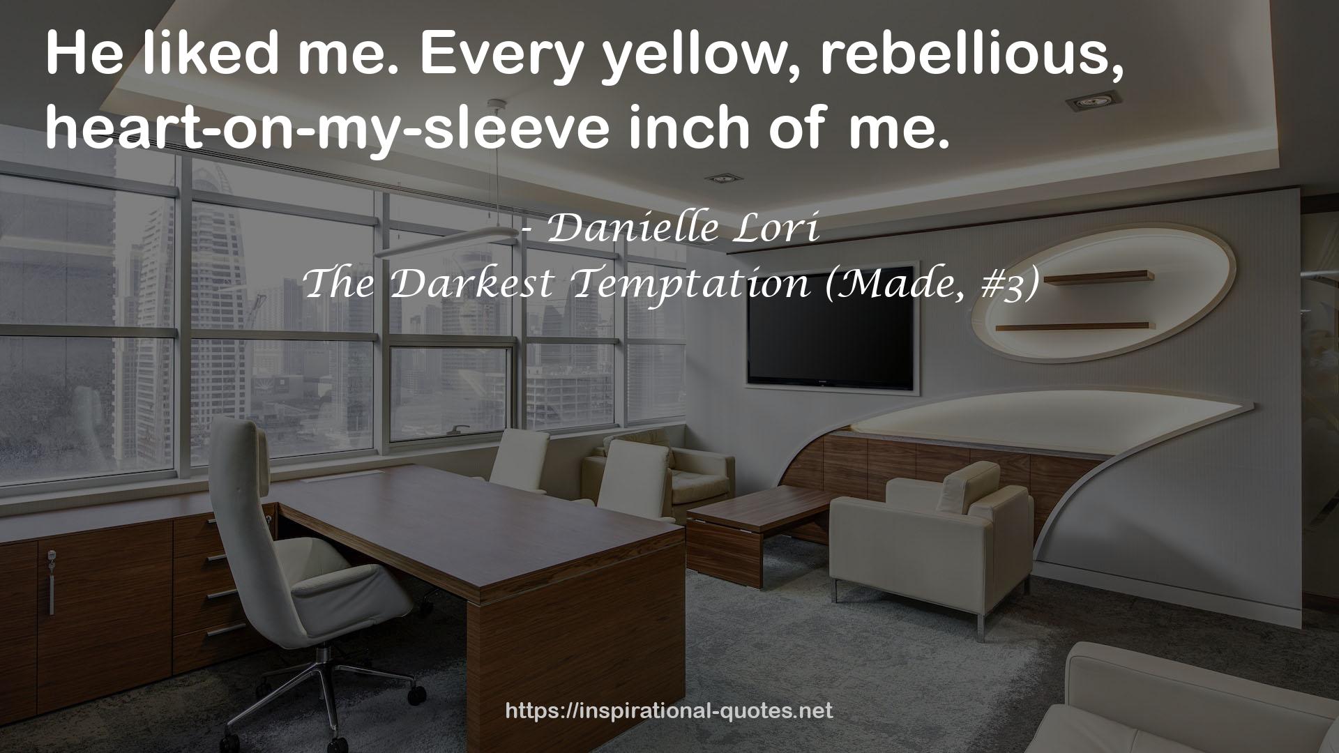 The Darkest Temptation (Made, #3) QUOTES