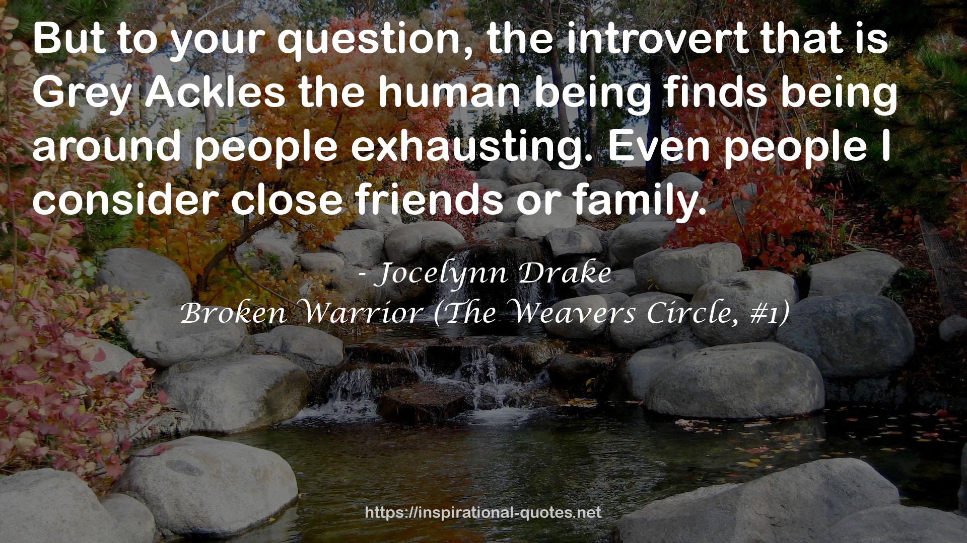 Broken Warrior (The Weavers Circle, #1) QUOTES