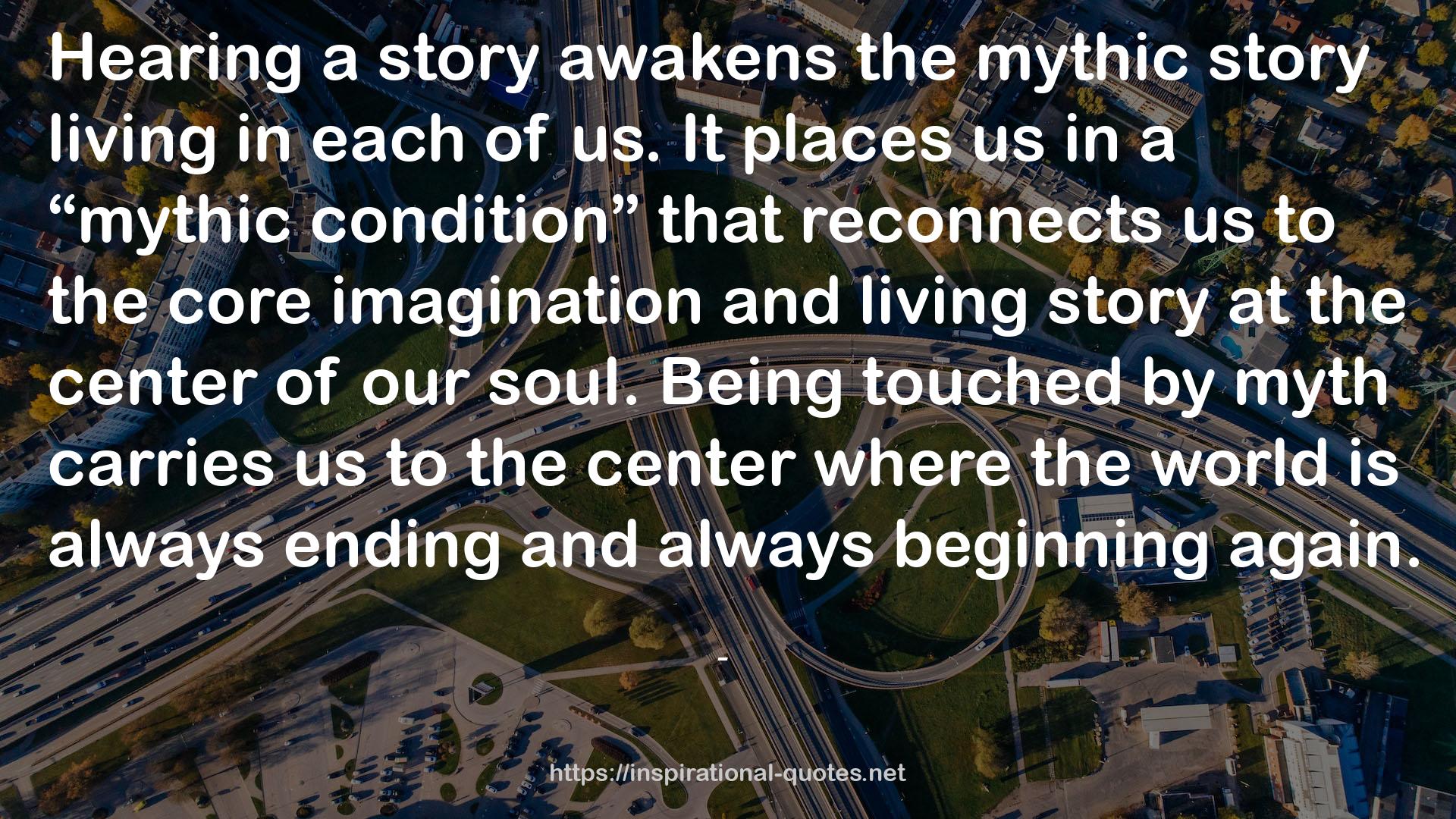 the core imagination and living story  QUOTES