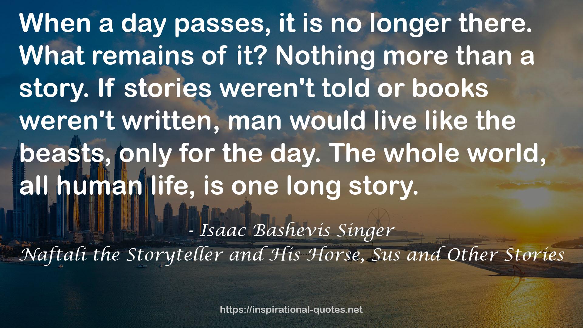 Naftali the Storyteller and His Horse, Sus and Other Stories QUOTES