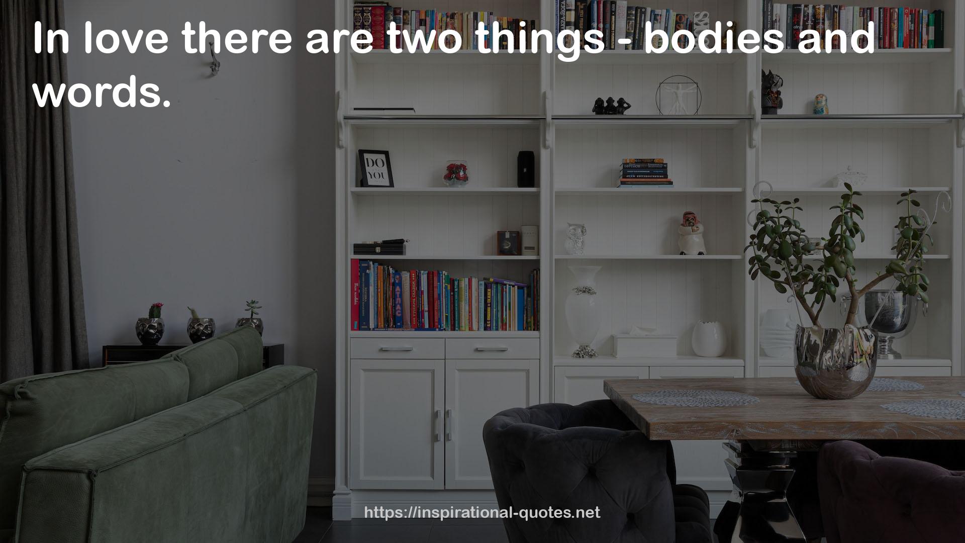two things - bodies  QUOTES