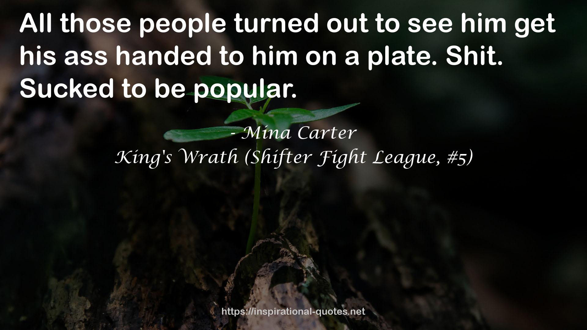 King's Wrath (Shifter Fight League, #5) QUOTES