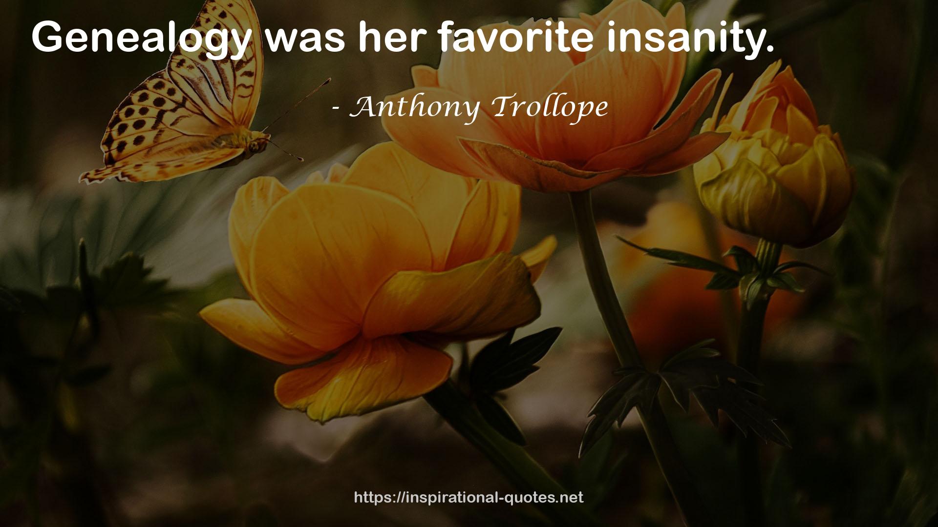 Anthony Trollope QUOTES