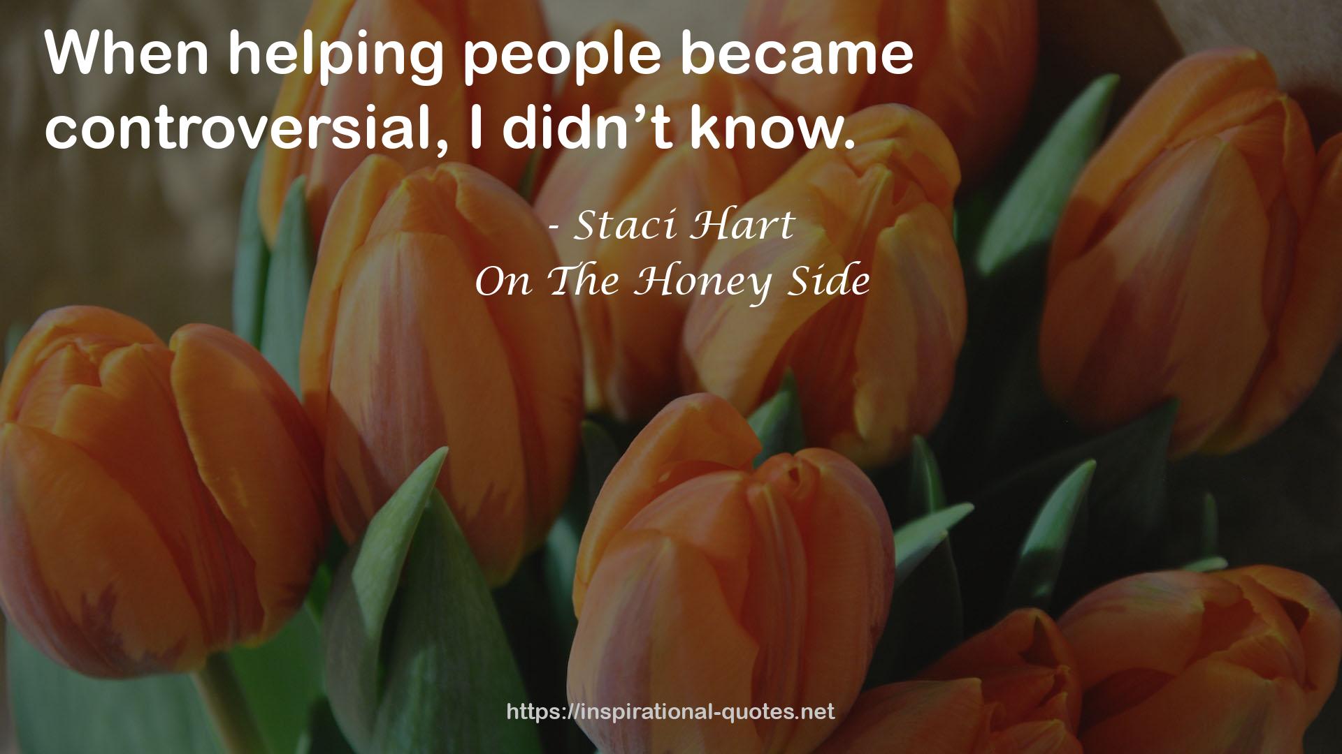 On The Honey Side QUOTES