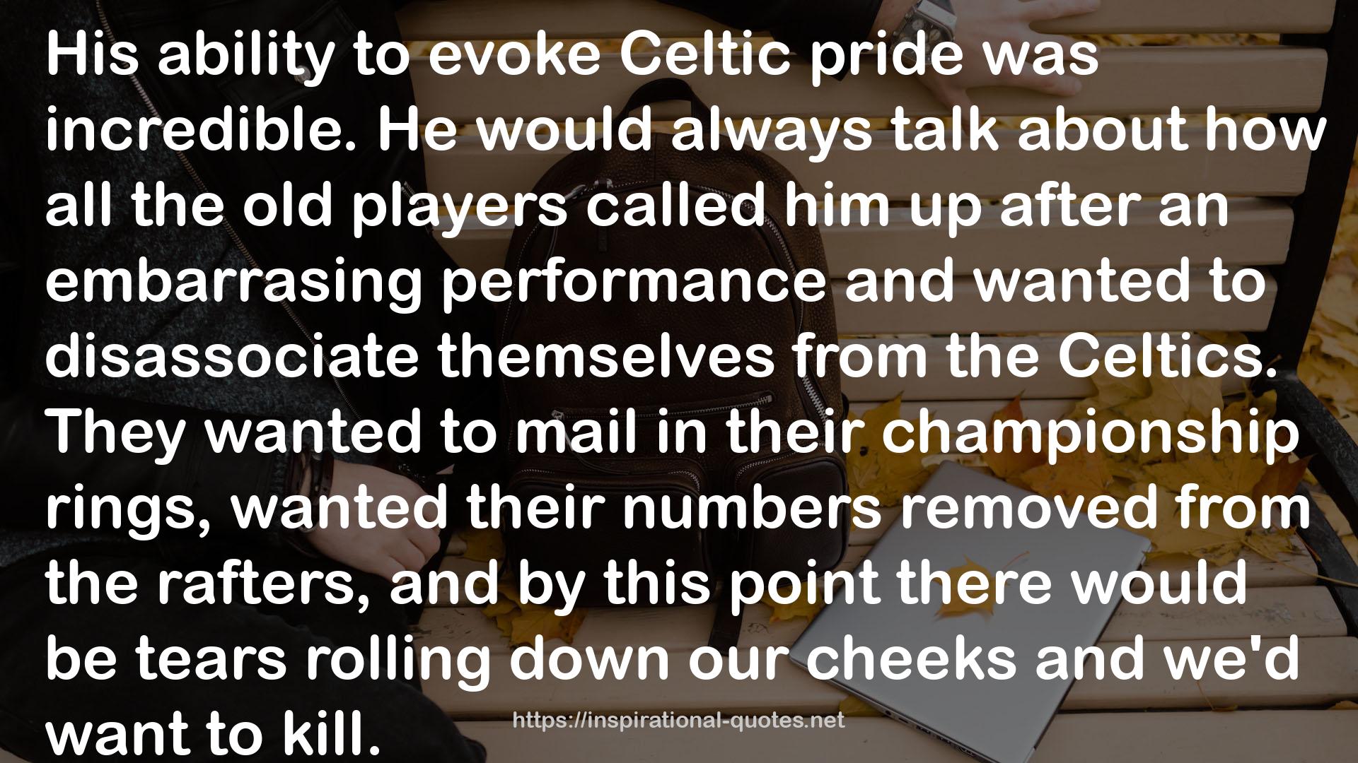 Celtic pride  QUOTES