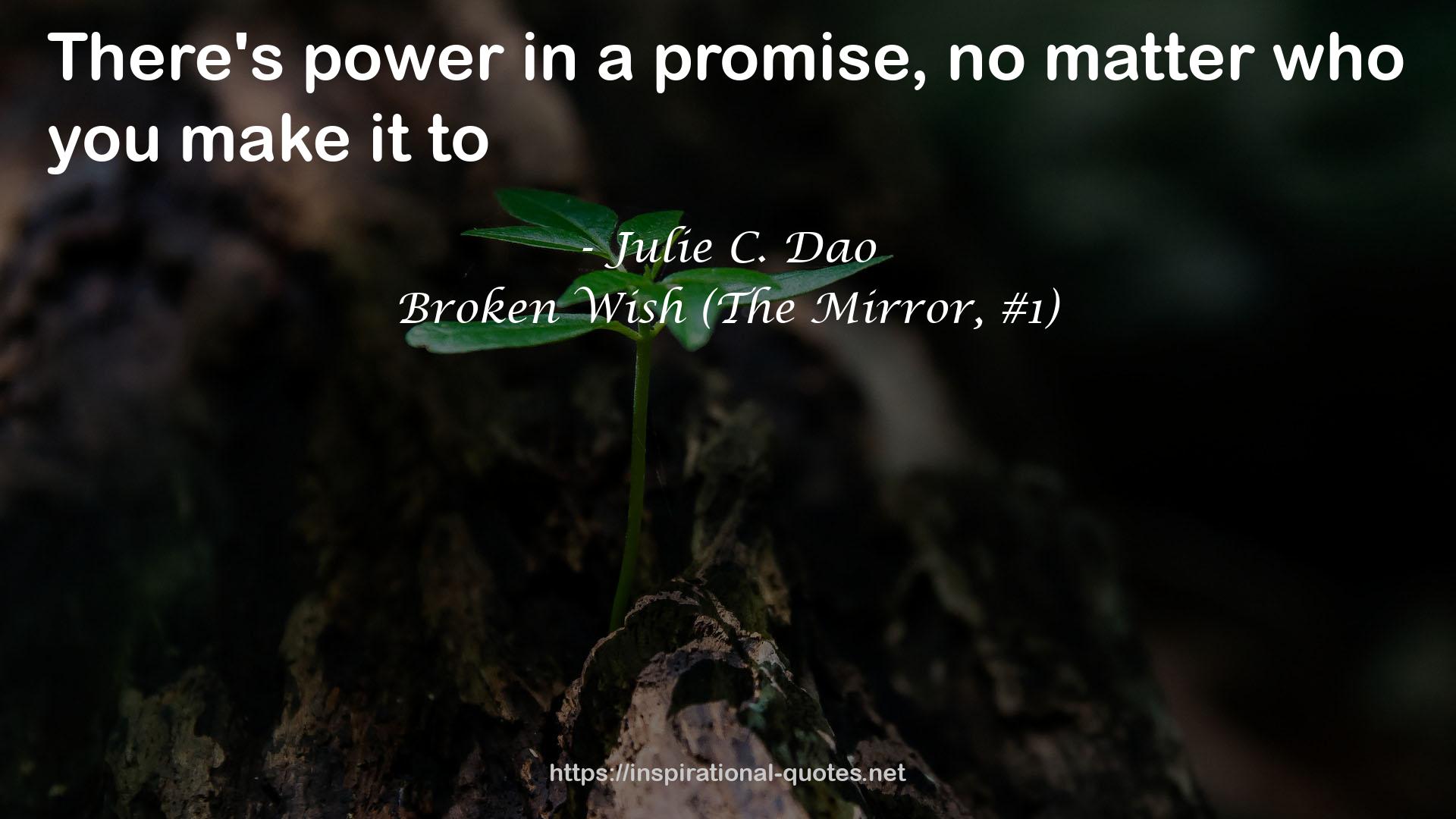 Broken Wish (The Mirror, #1) QUOTES