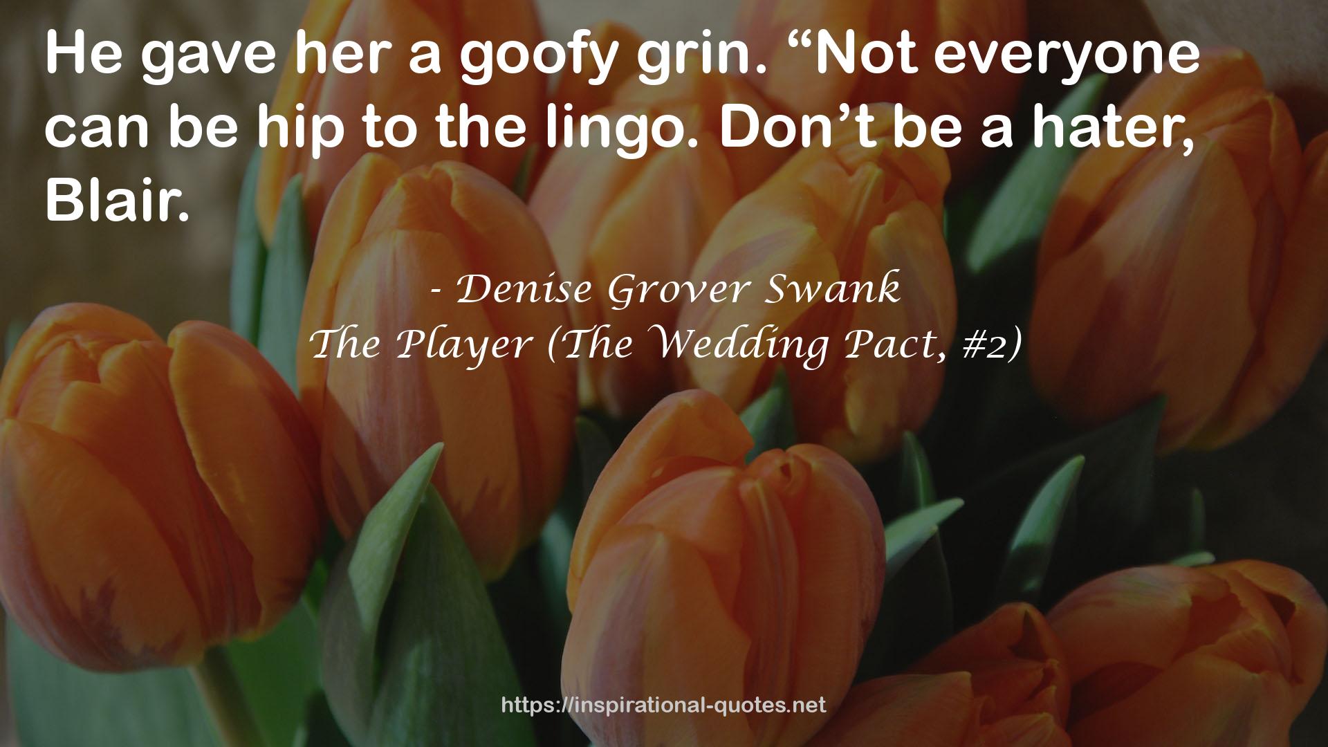The Player (The Wedding Pact, #2) QUOTES