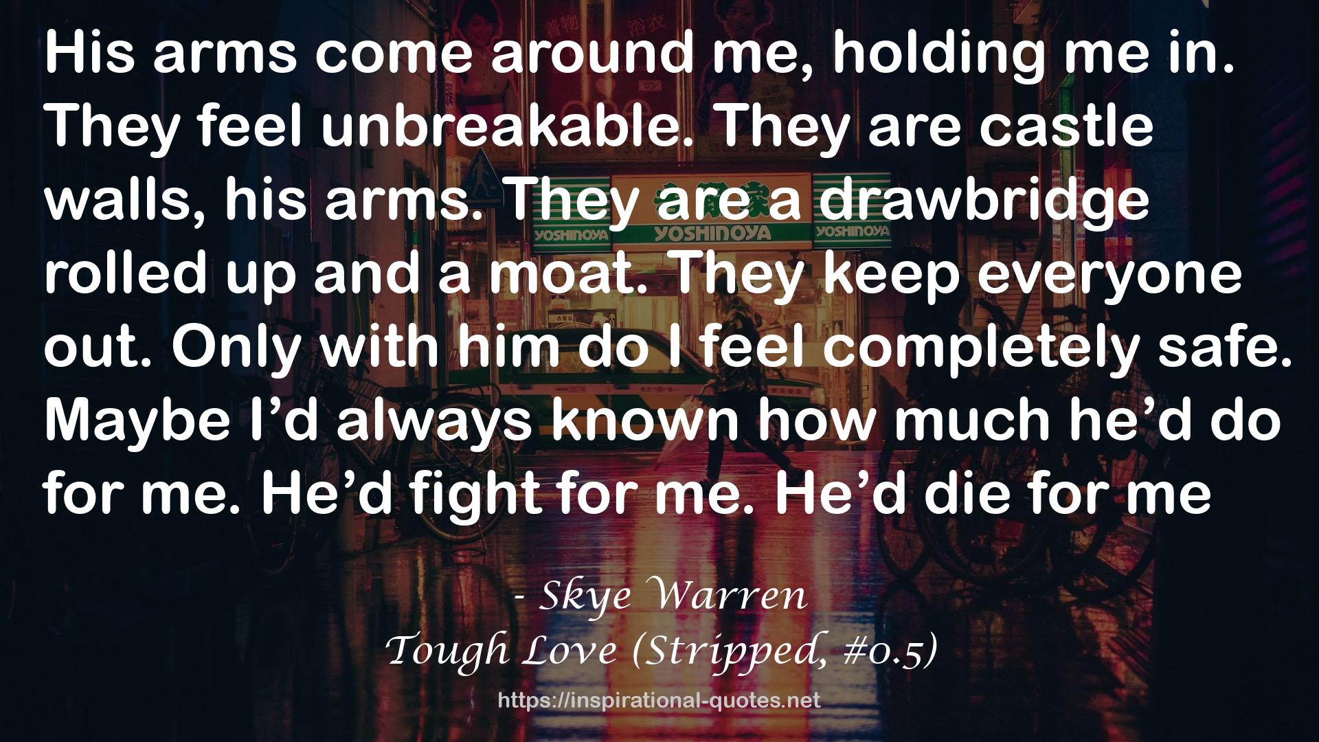 Tough Love (Stripped, #0.5) QUOTES