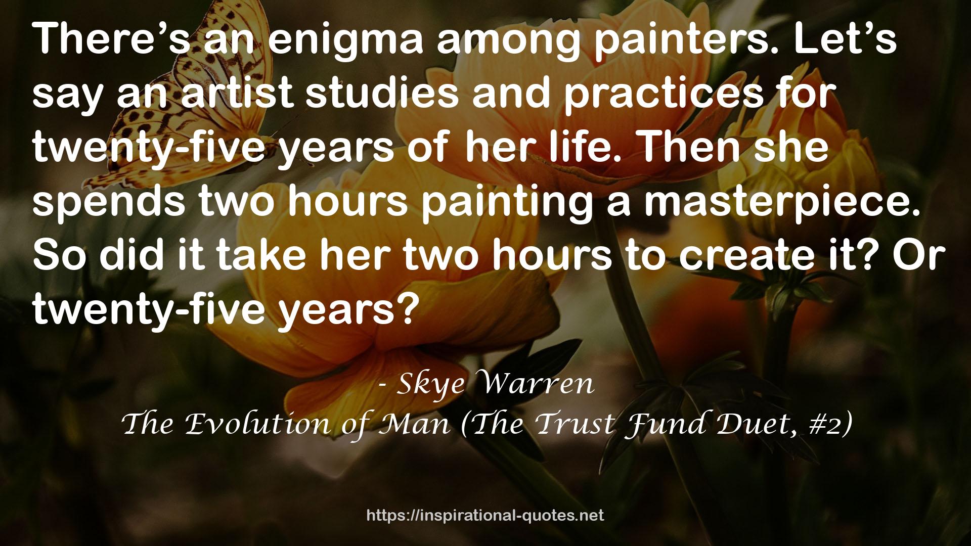 The Evolution of Man (The Trust Fund Duet, #2) QUOTES