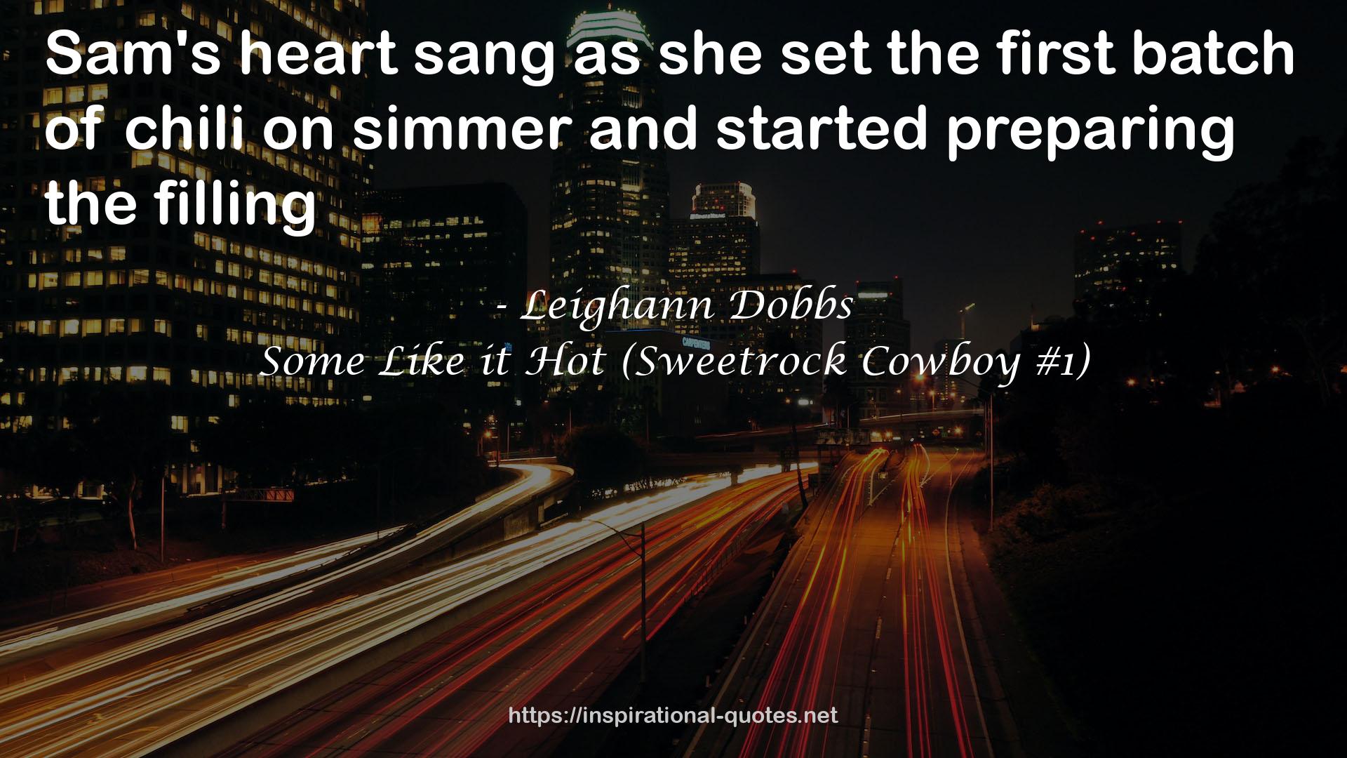 Some Like it Hot (Sweetrock Cowboy #1) QUOTES