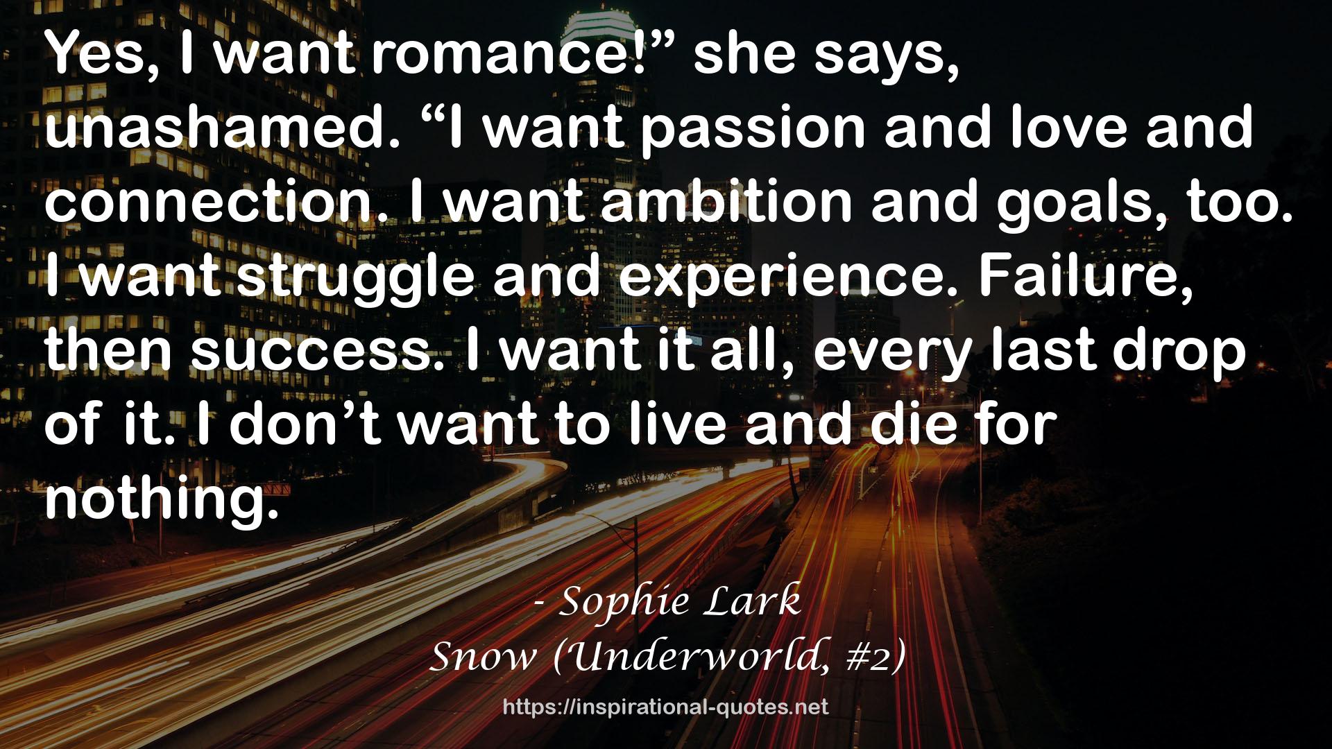 Snow (Underworld, #2) QUOTES