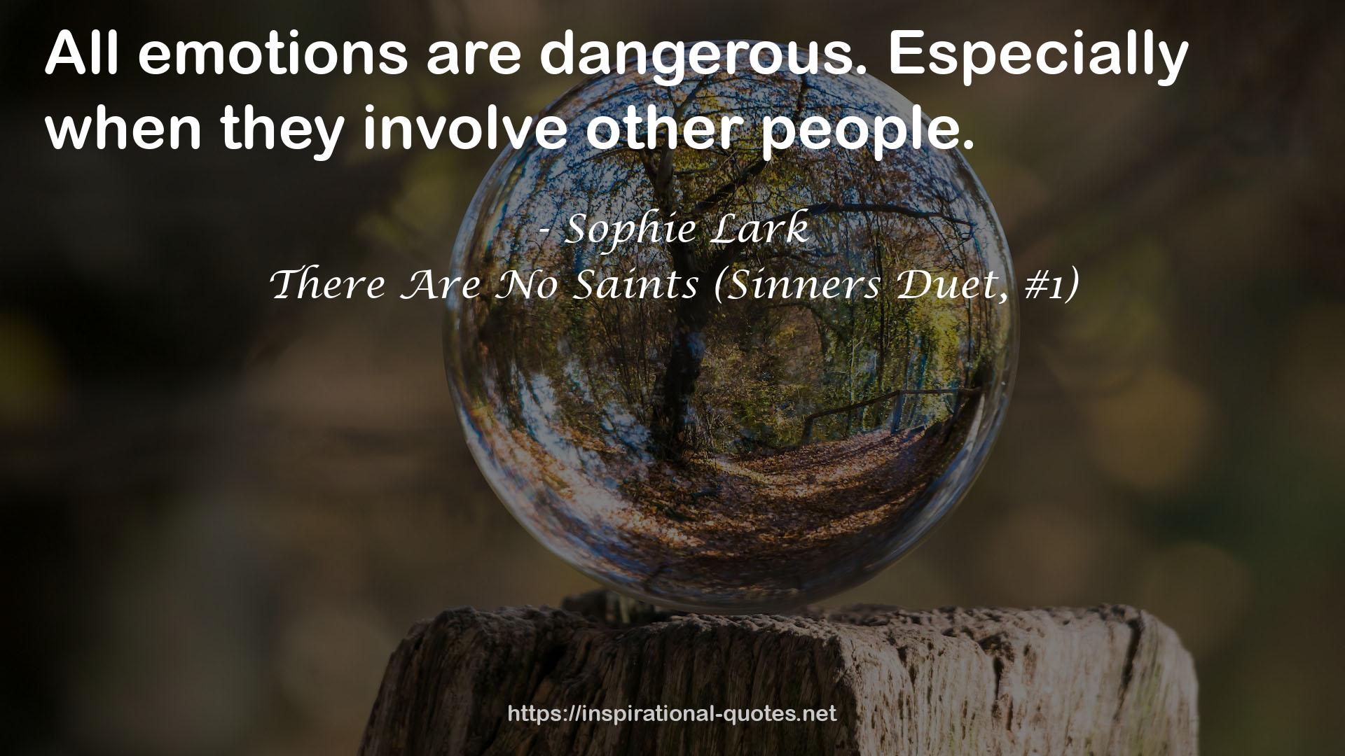 There Are No Saints (Sinners Duet, #1) QUOTES