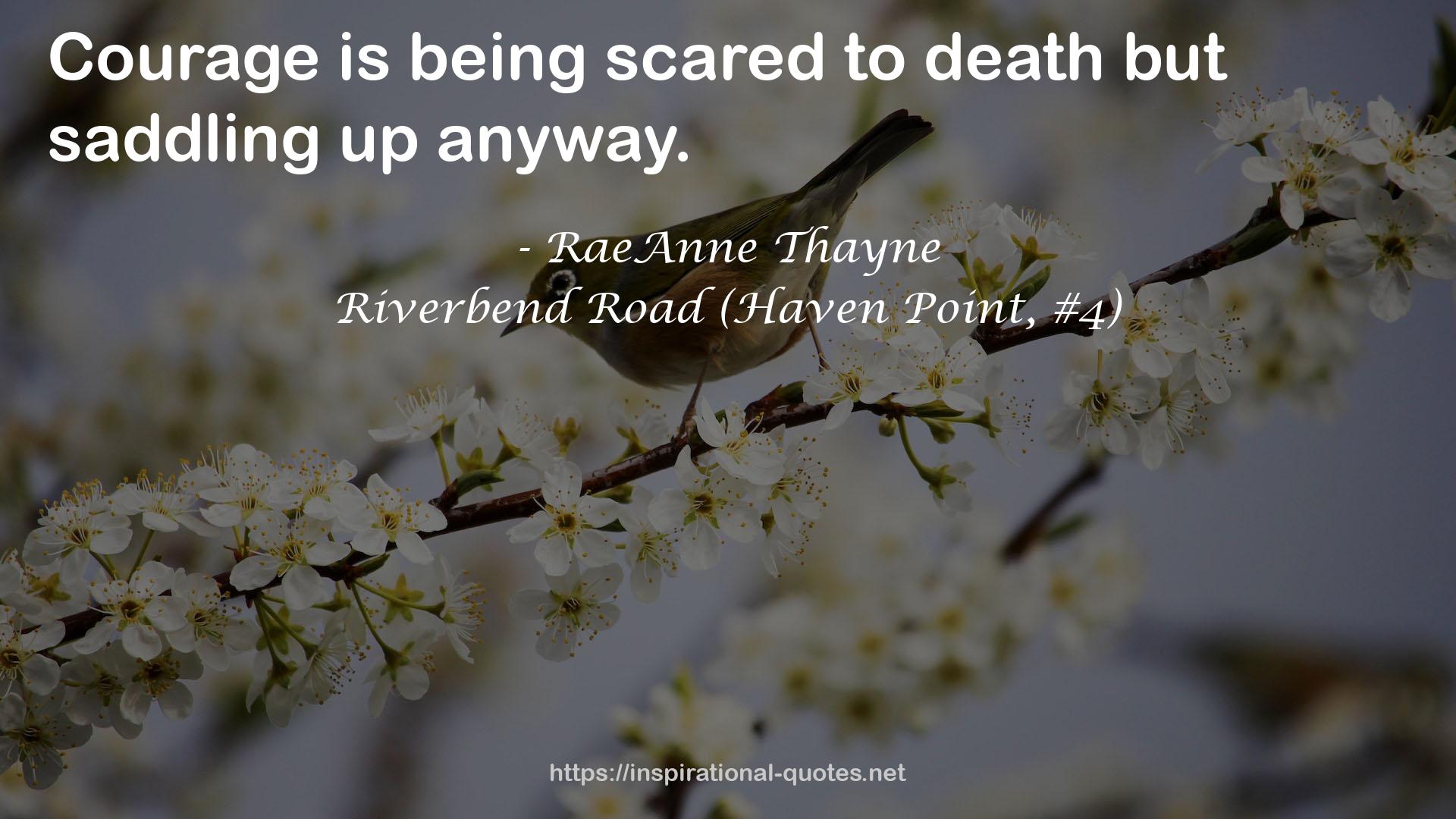 Riverbend Road (Haven Point, #4) QUOTES