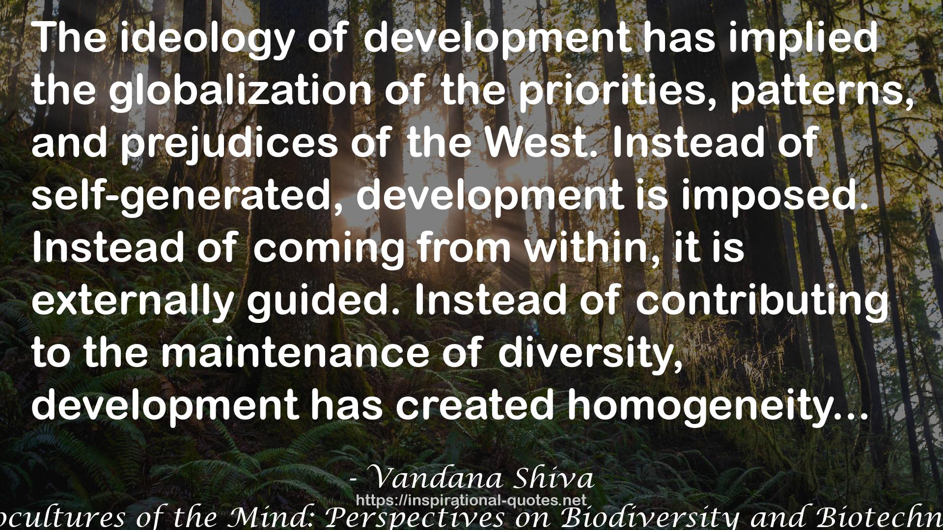 Monocultures of the Mind: Perspectives on Biodiversity and Biotechnology QUOTES