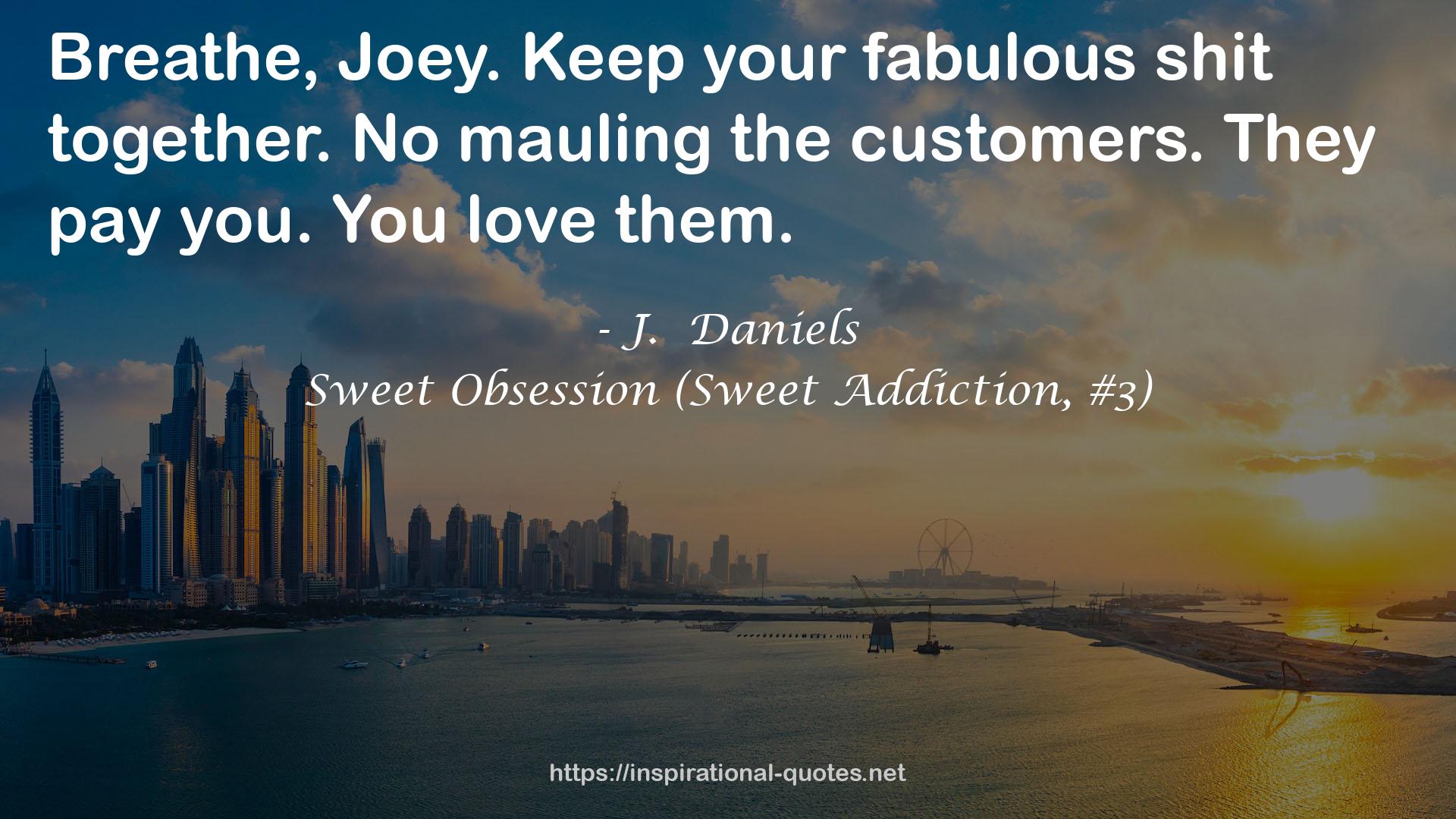 Sweet Obsession (Sweet Addiction, #3) QUOTES