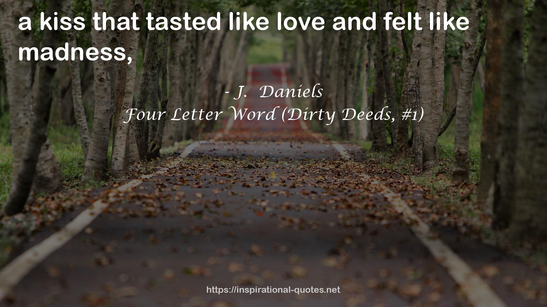 Four Letter Word (Dirty Deeds, #1) QUOTES
