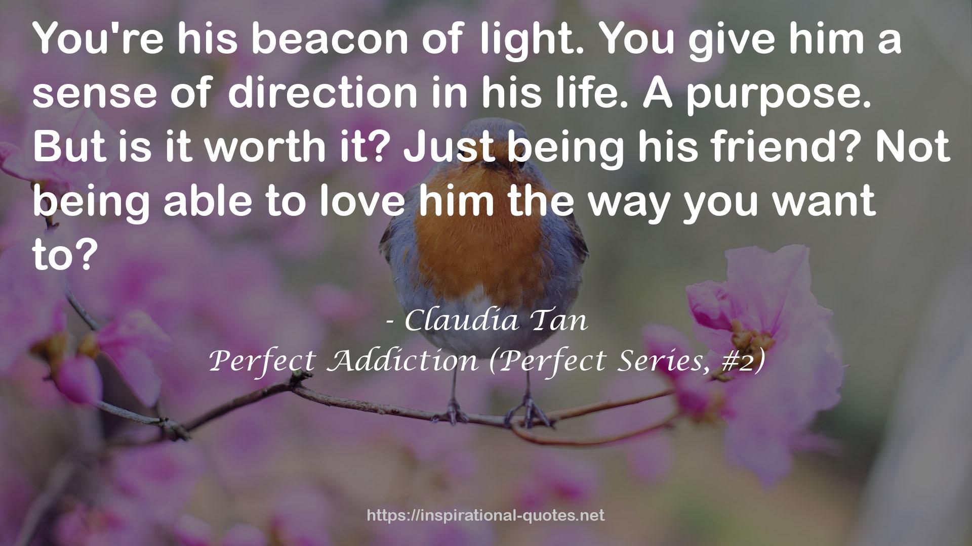Perfect Addiction (Perfect Series, #2) QUOTES
