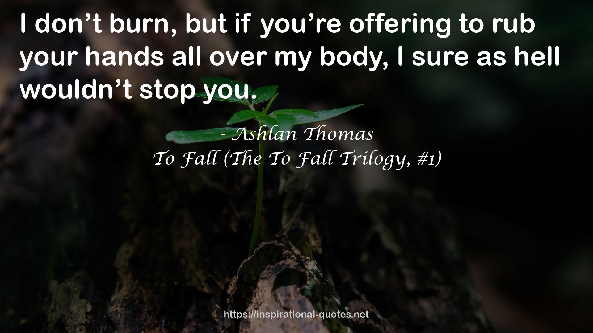 Ashlan Thomas QUOTES