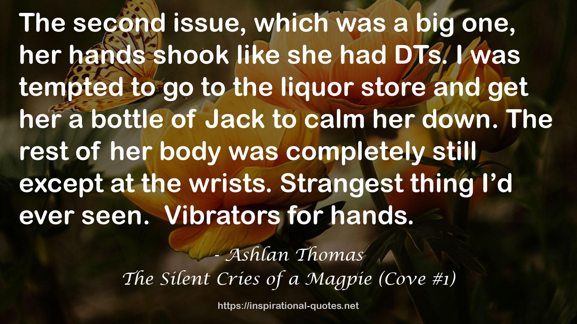 The Silent Cries of a Magpie (Cove #1) QUOTES