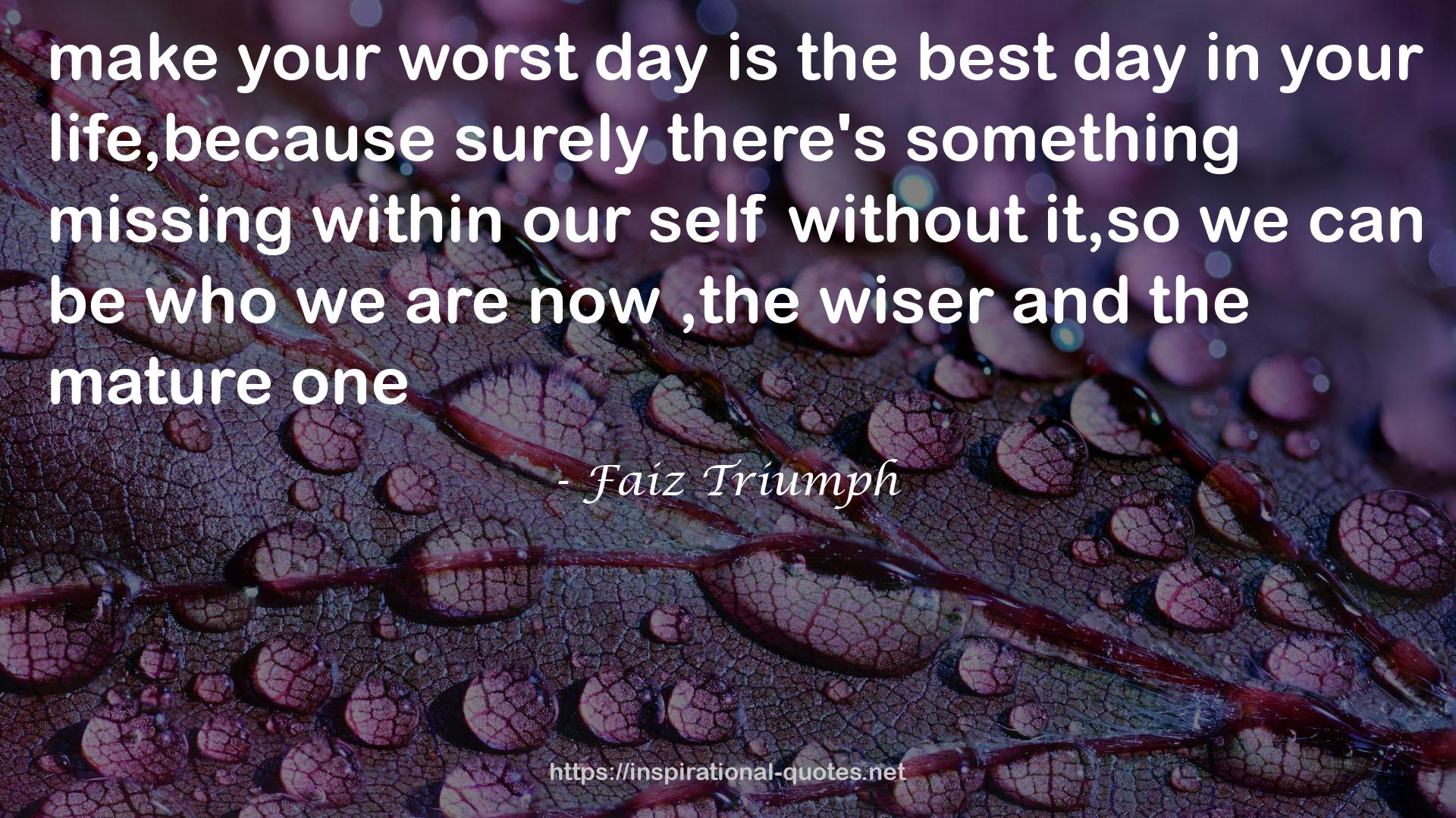 your worst day  QUOTES