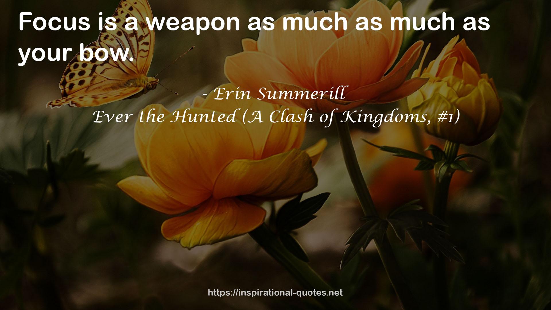Ever the Hunted (A Clash of Kingdoms, #1) QUOTES