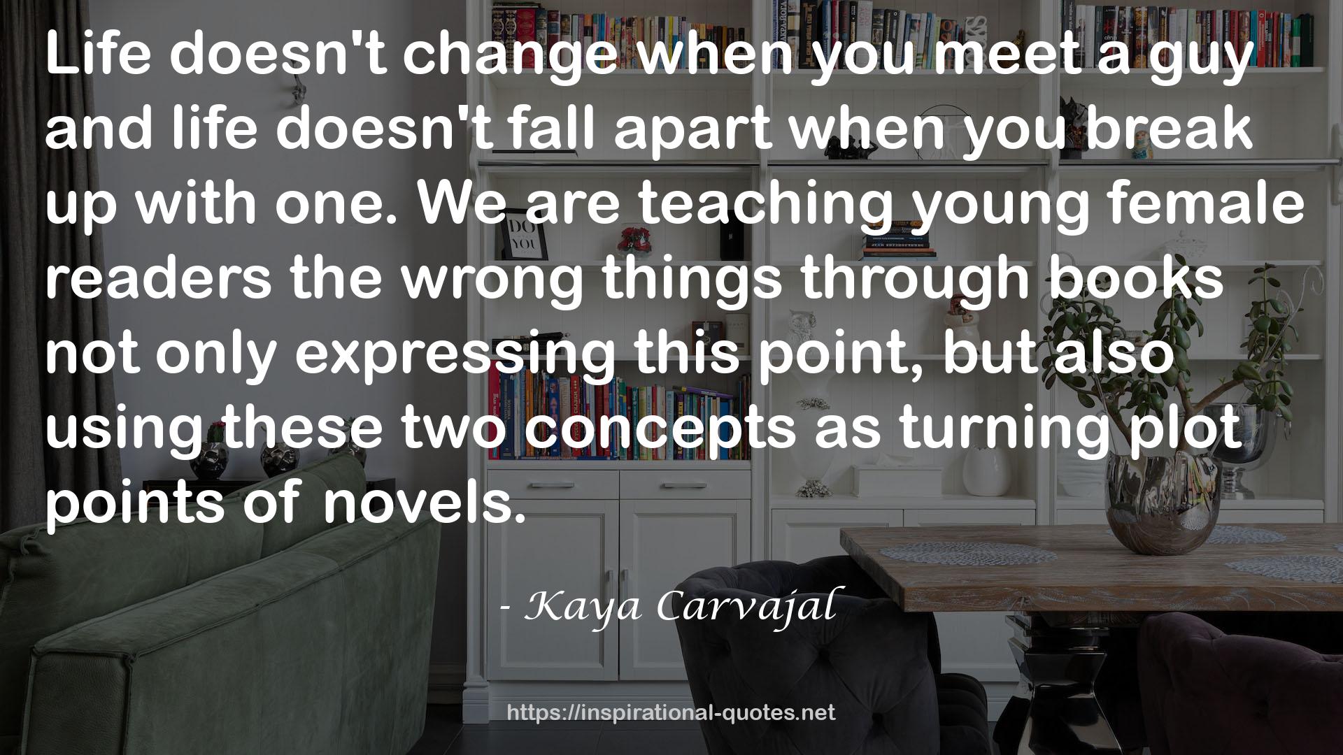 Kaya Carvajal QUOTES